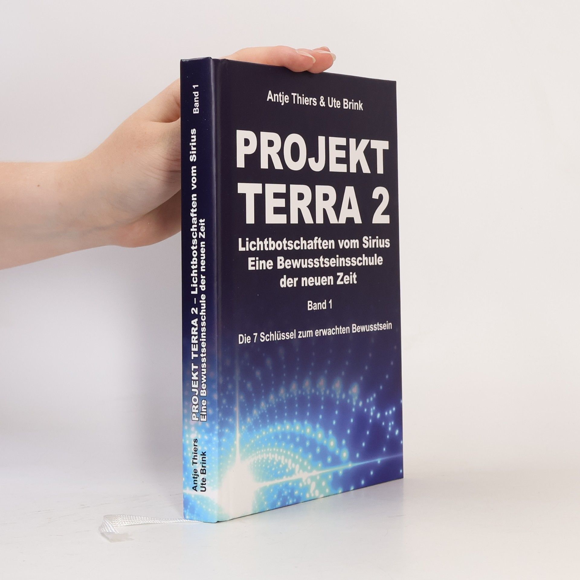 Ute Brink Projekt Terra 2 - Lichtbotschaften vom Sirius - Eine Bewusstseinsschule der neuen Zeit