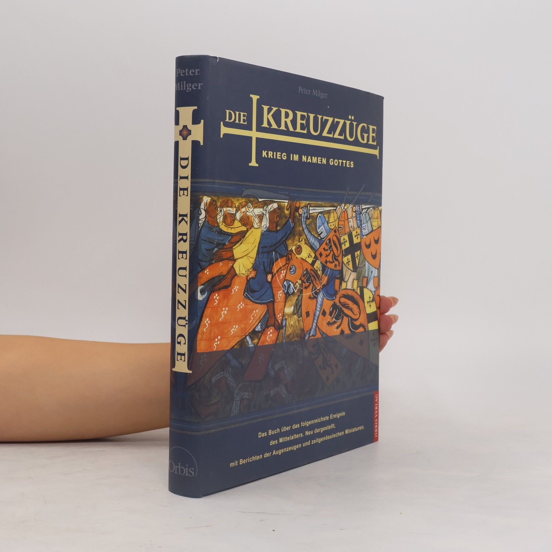 Peter Milger Die Kreuzzüge