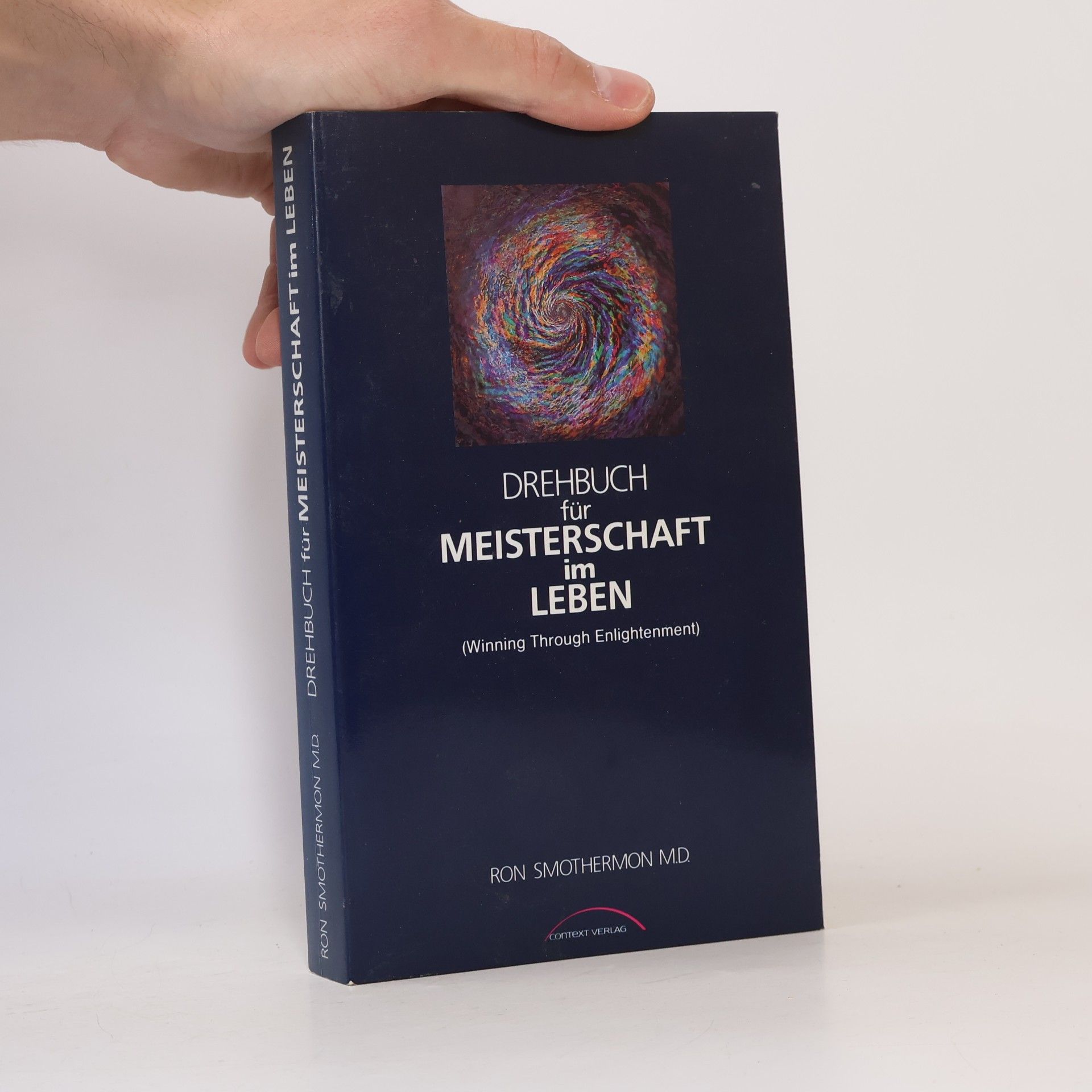 Ron Smothermon Drehbuch für Meisterschaft im Leben