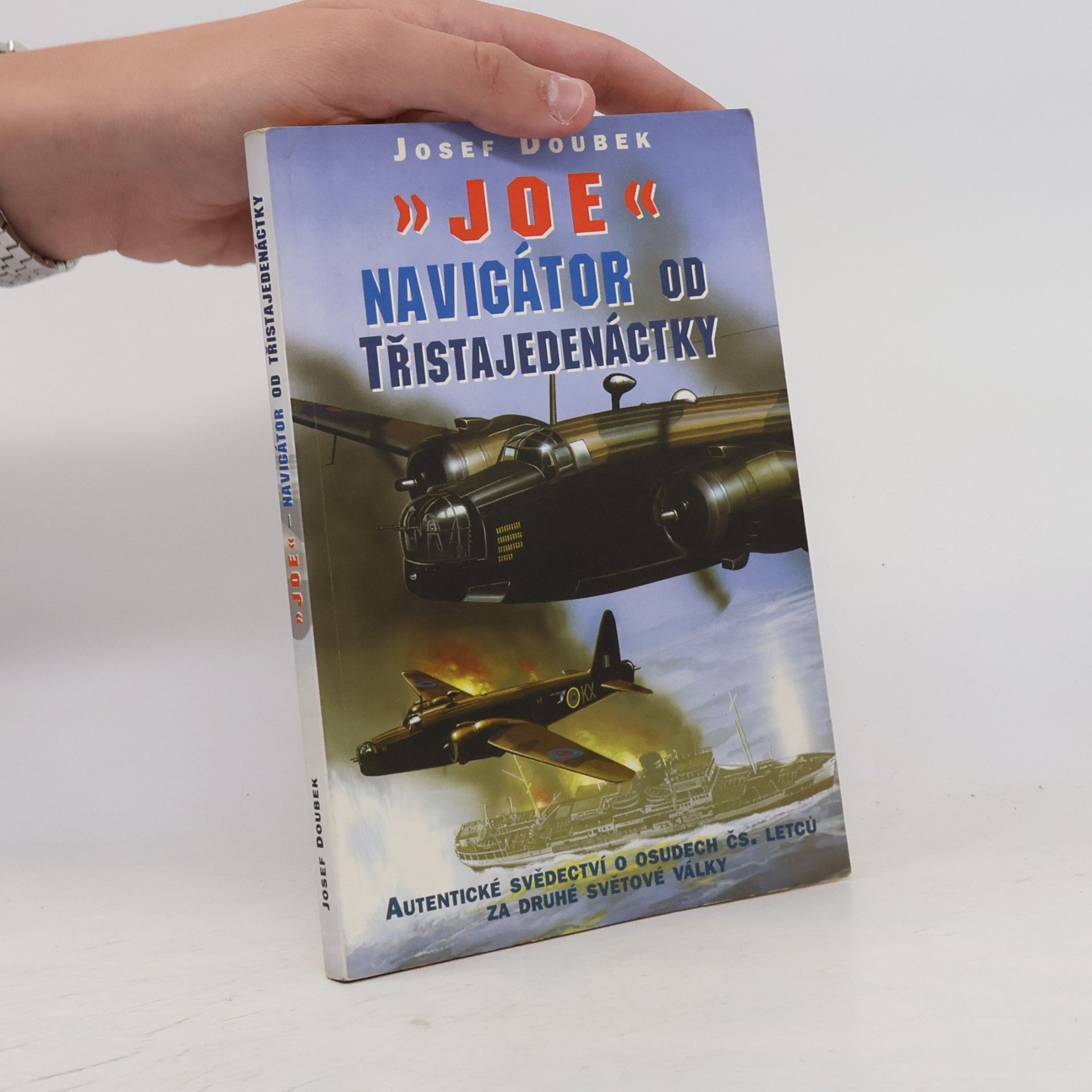 Josef Doubek Joe - Navigátor od Třistajedenáctky