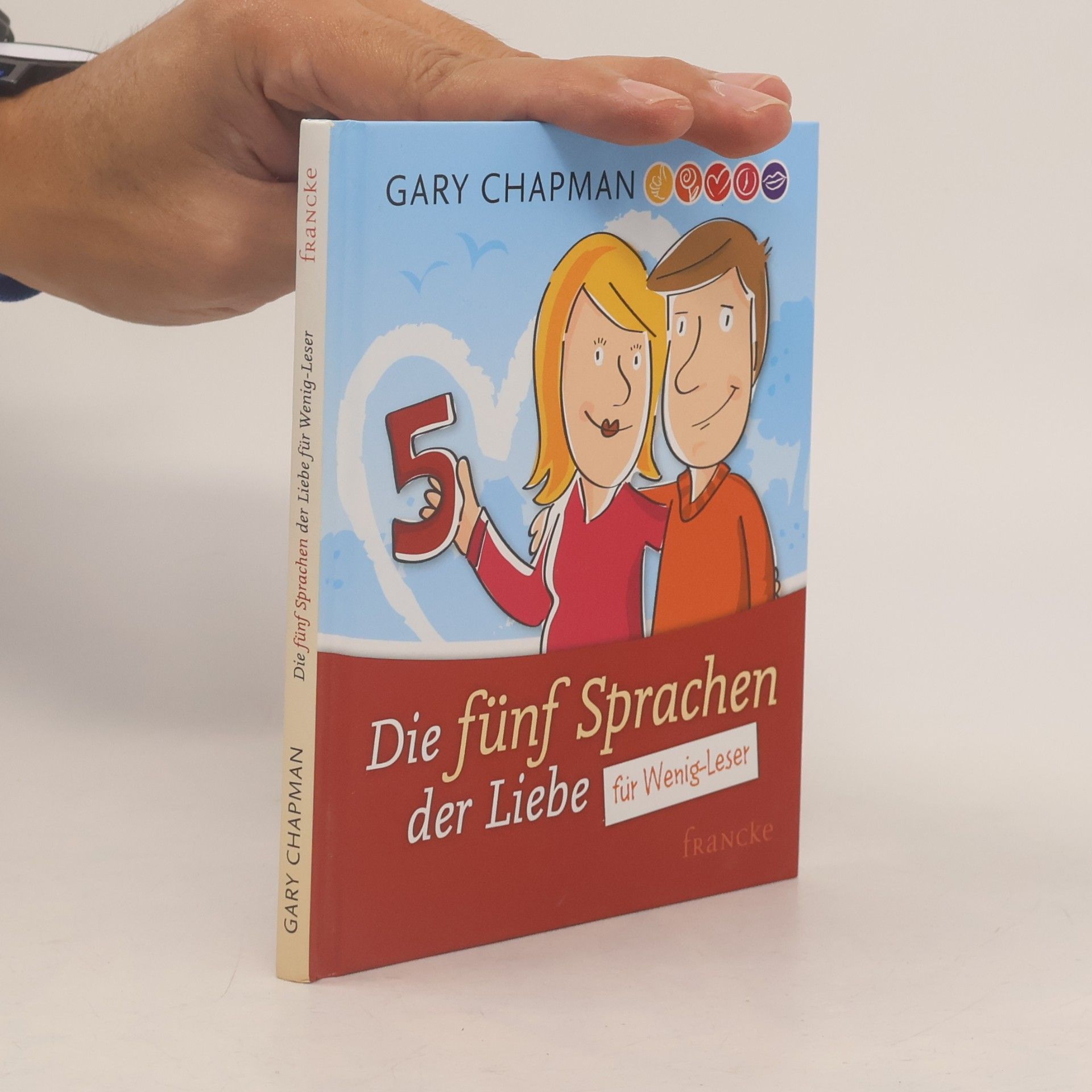 Gary Chapman Die fünf Sprachen der Liebe für Wenig-Leser