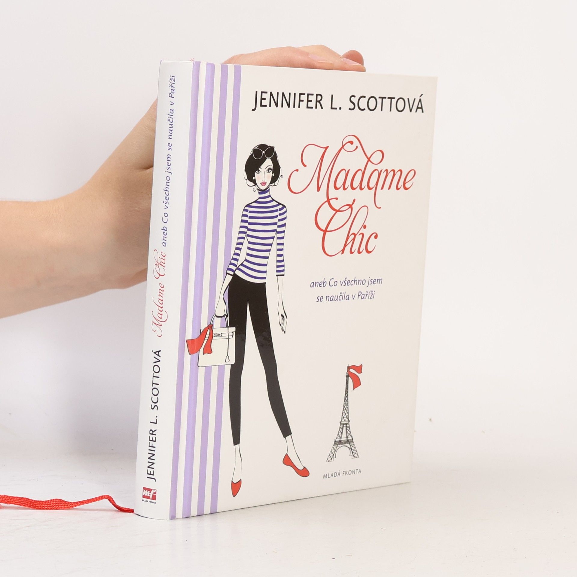 Jennifer L. Scott Madame Chic aneb Co všechno jsem se naučila v Paříži