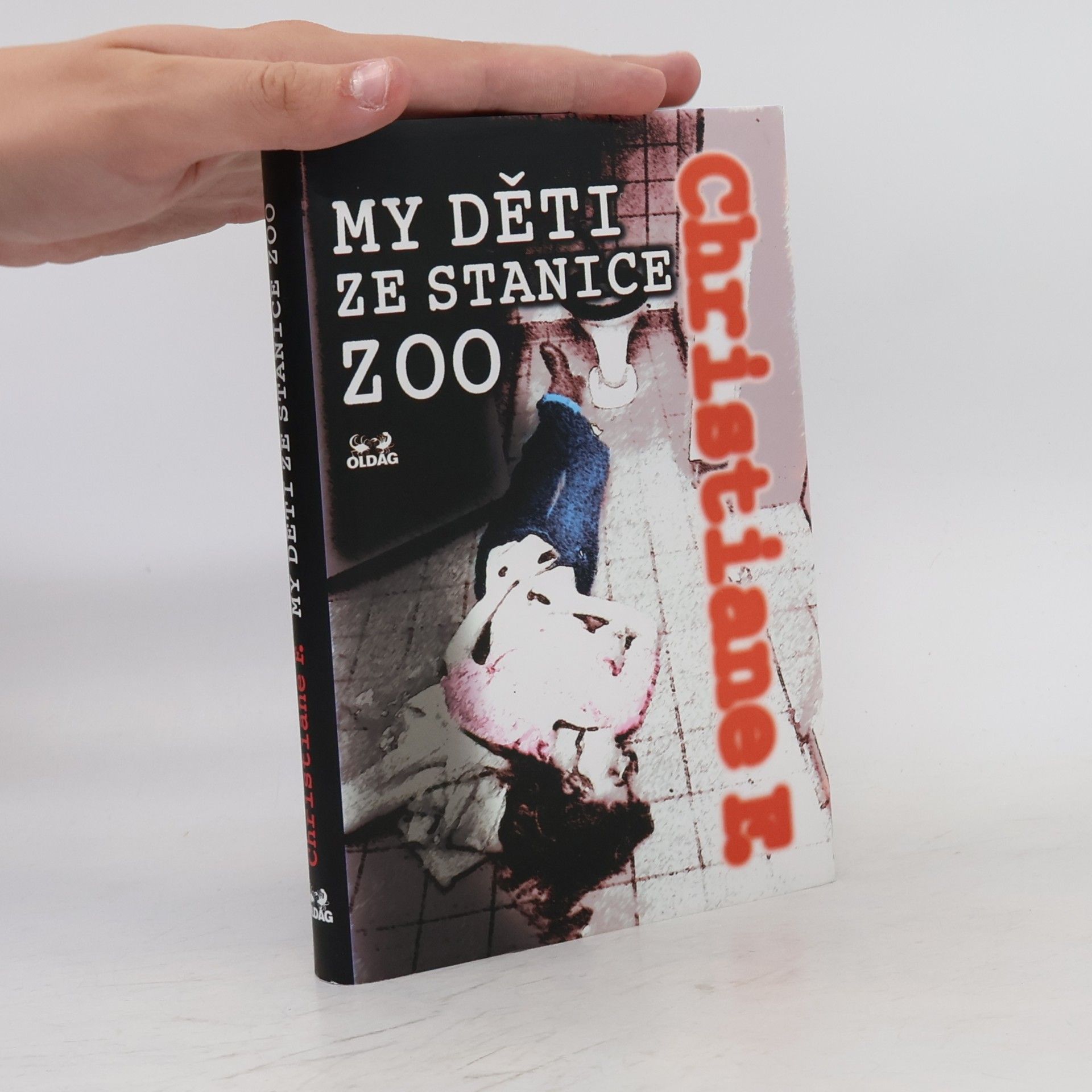 Vera Christiane Felscherinow My děti ze stanice ZOO