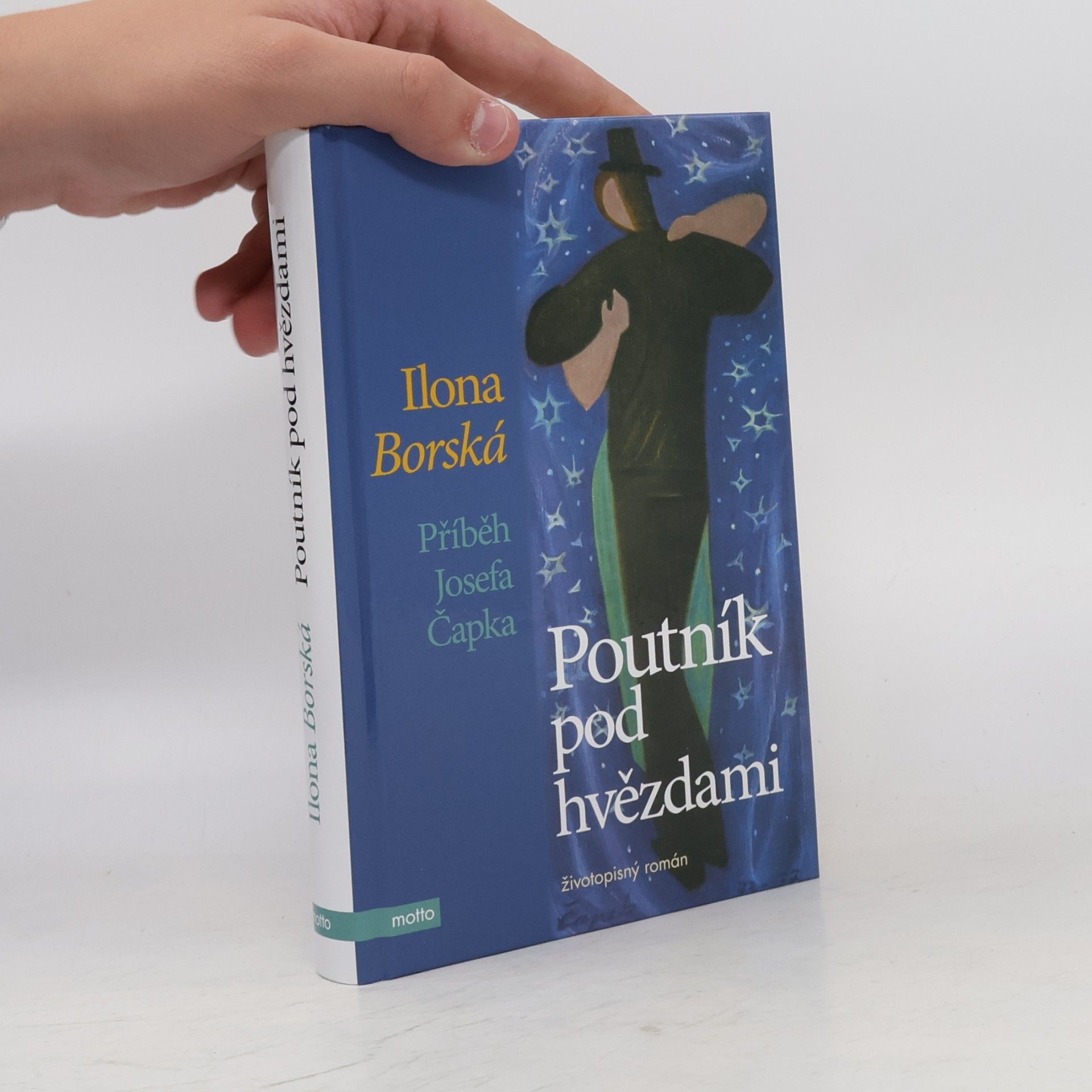 Ilona Borská Poutník pod hvězdami : příběh Josefa Čapka