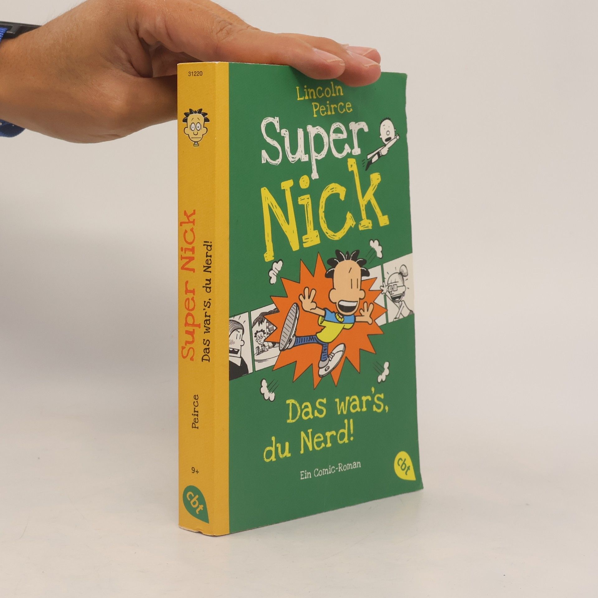 Lincoln Peirce Super Nick - das war’s, du Nerd!