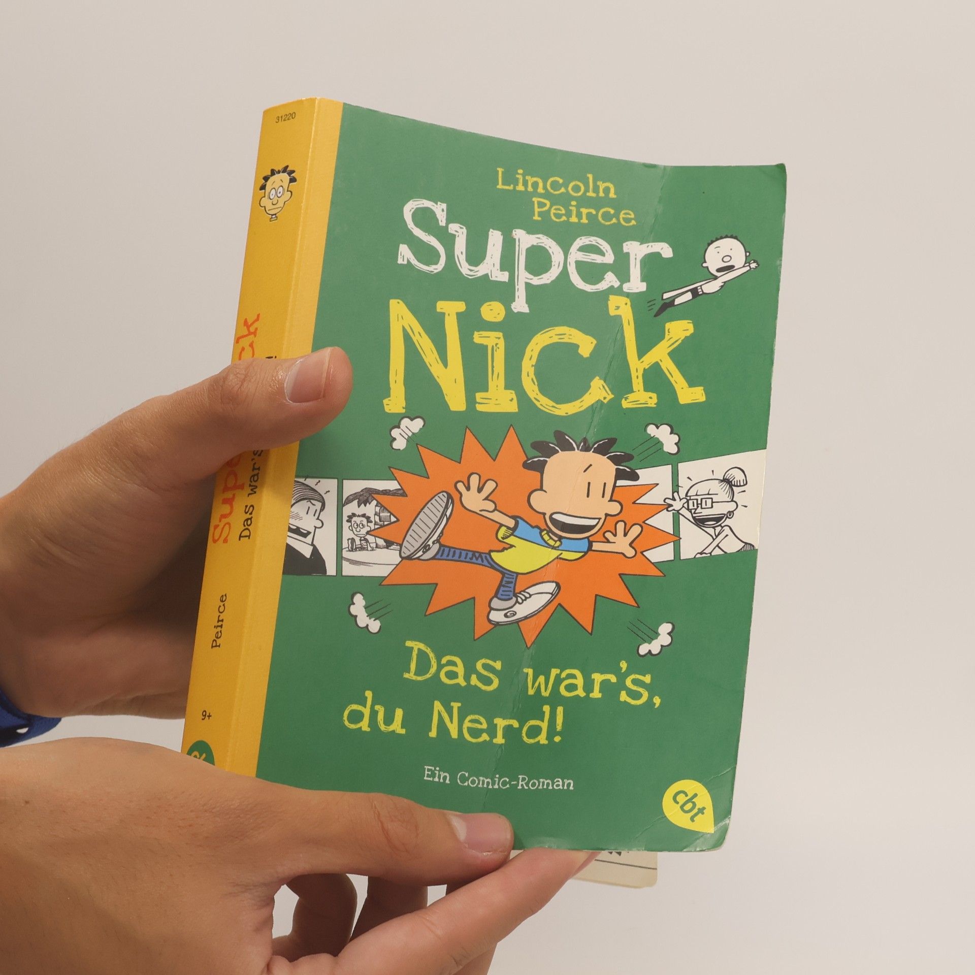 Lincoln Peirce Super Nick - das war’s, du Nerd!