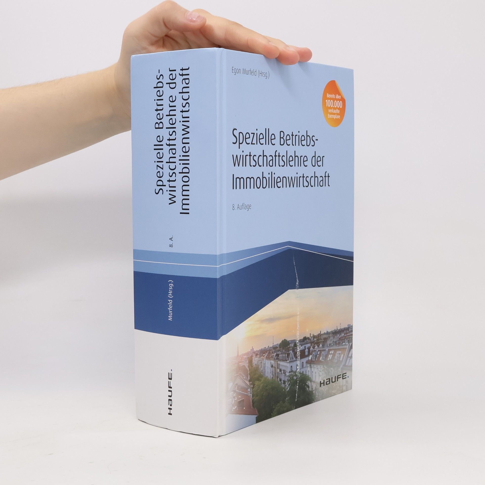 Spezielle Betriebswirtschaftslehre der Immobilienwirtschaft 8. Auflage