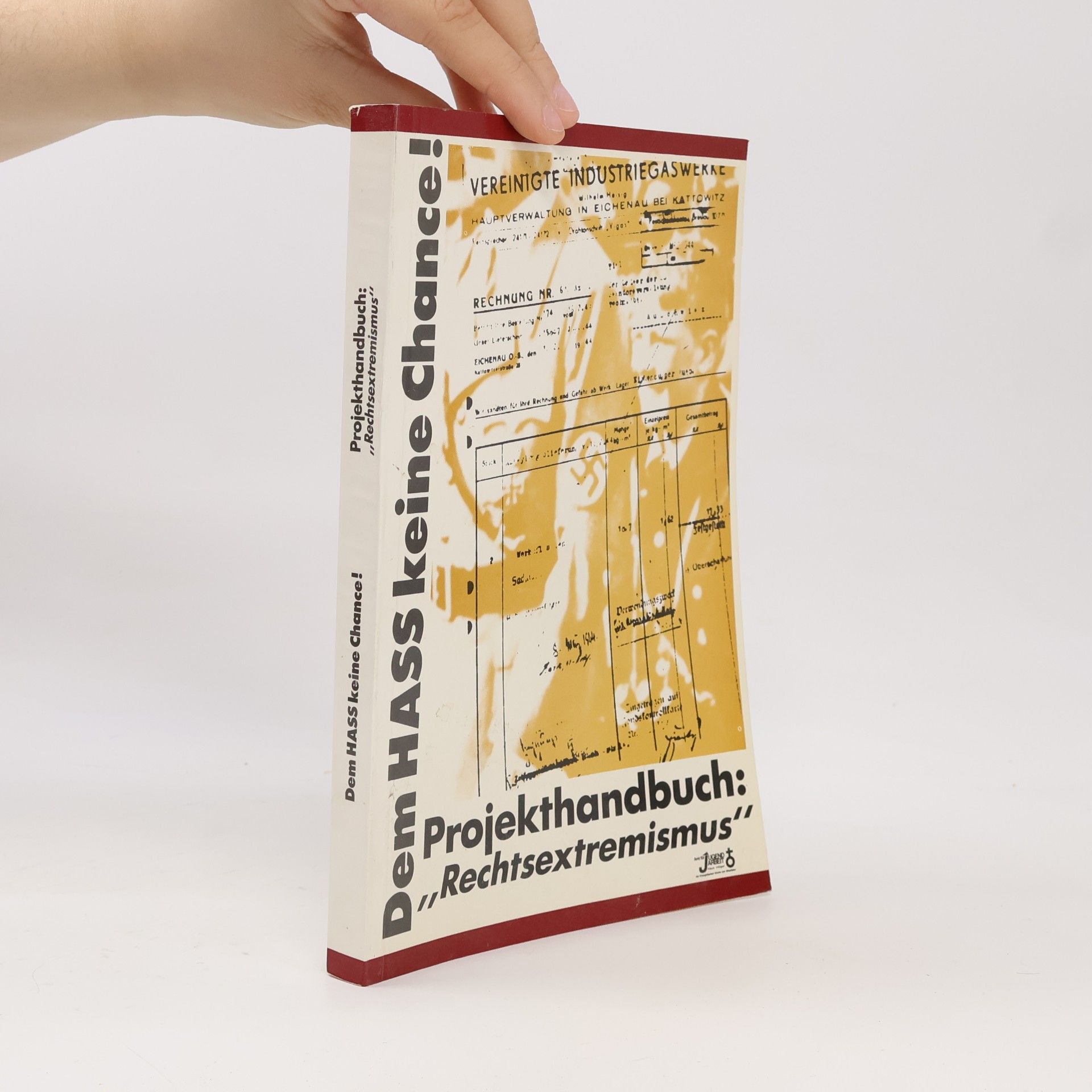 AA.VV. Dem HASS keine Chance! Projethandbuch: "Rechtsextremismus"