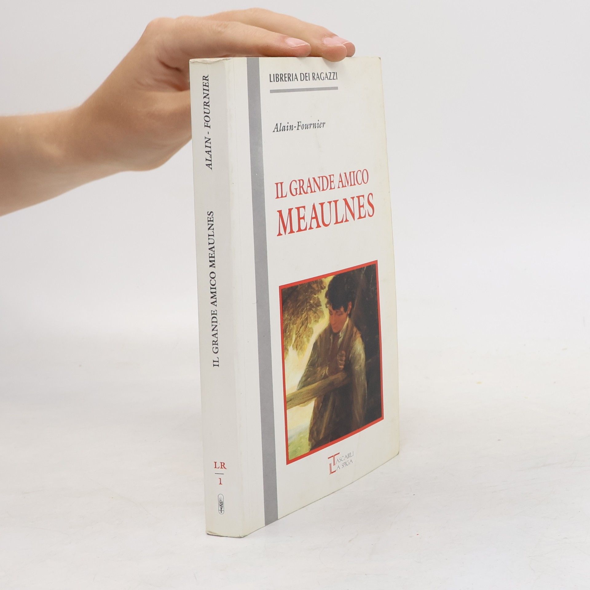 Henri Alain-Fournier Libreria dei ragazzi - 1: Il grande amico Meaulnes