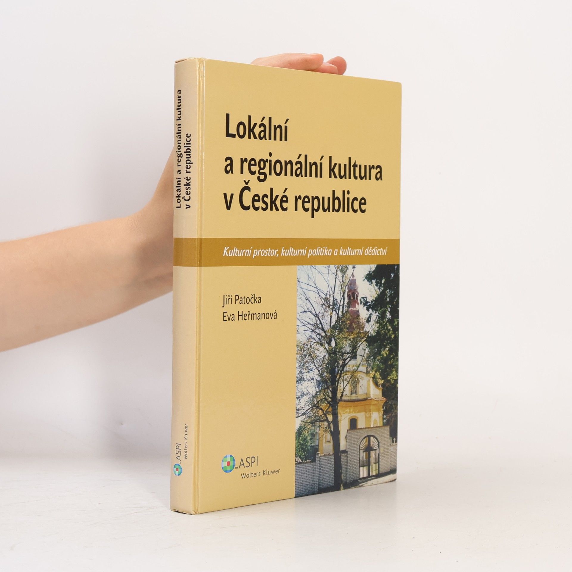 Eva Herman Lokální a regionální kultura v České republice. Kulturní prostor, kulturní politika a kulturní dědictví