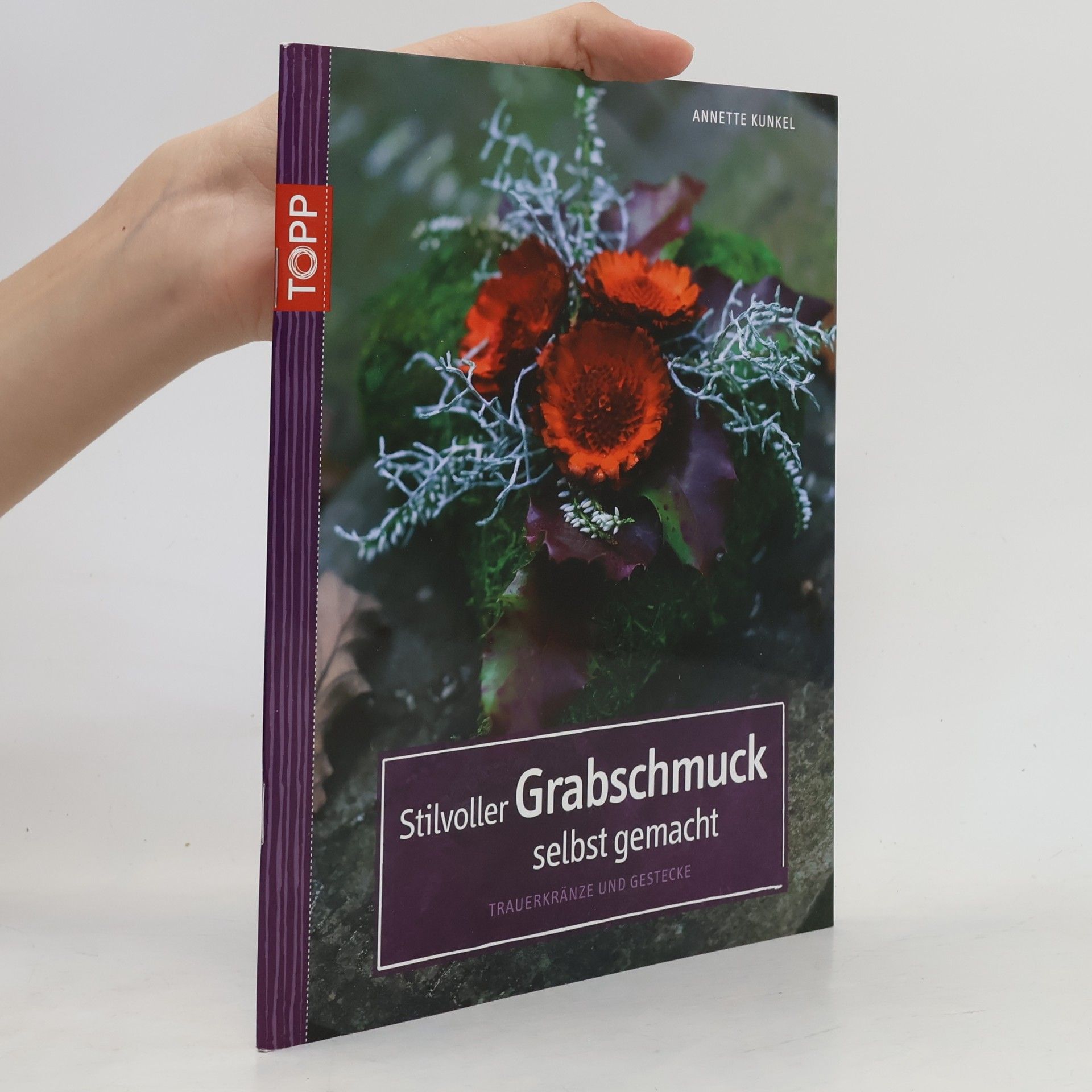 Annette Kunkel Stilvoller Grabschmuck selbst gemacht