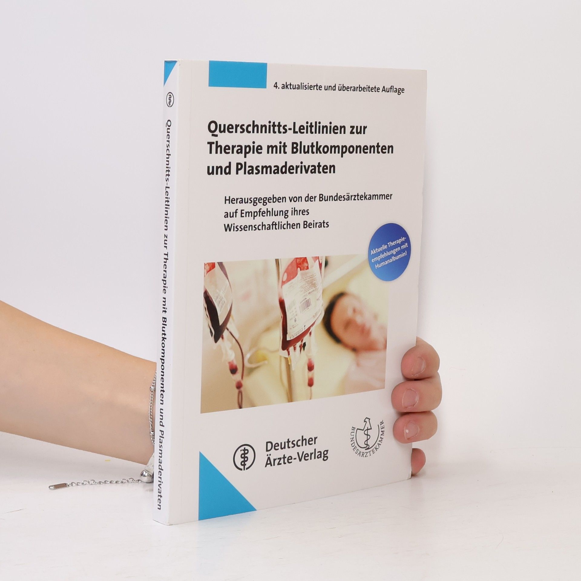 kolektiv Querschnitts-Leitlinien zur Therapie mit Blutkomponenten und Plasmaderivaten