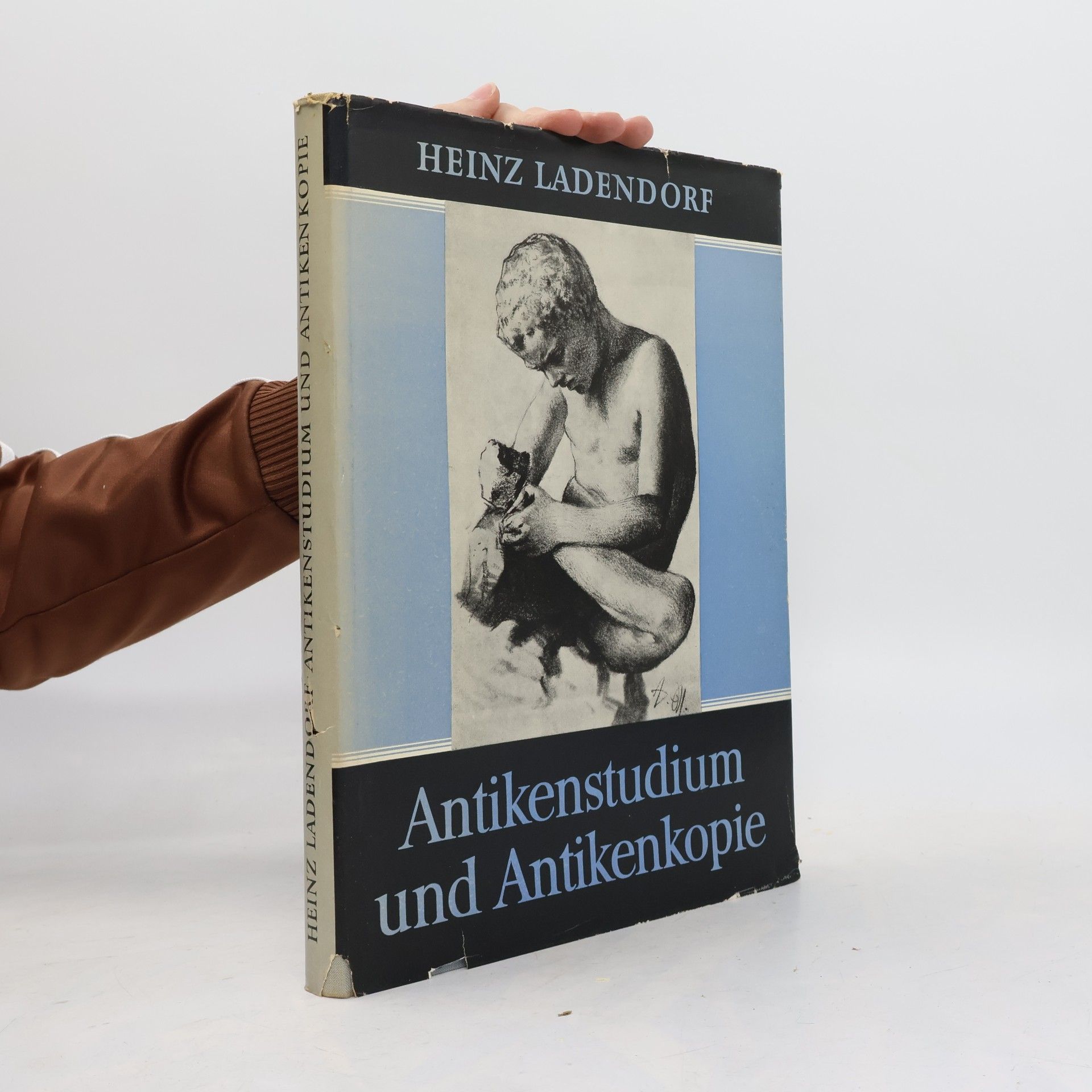 Heinz Ladendorf Antikenstudium und Antikenkopie