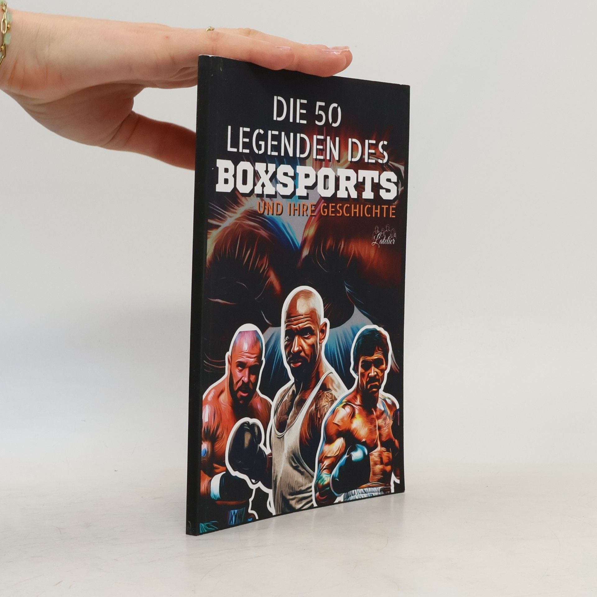 kolektiv Die 50 Legenden des Boxsports