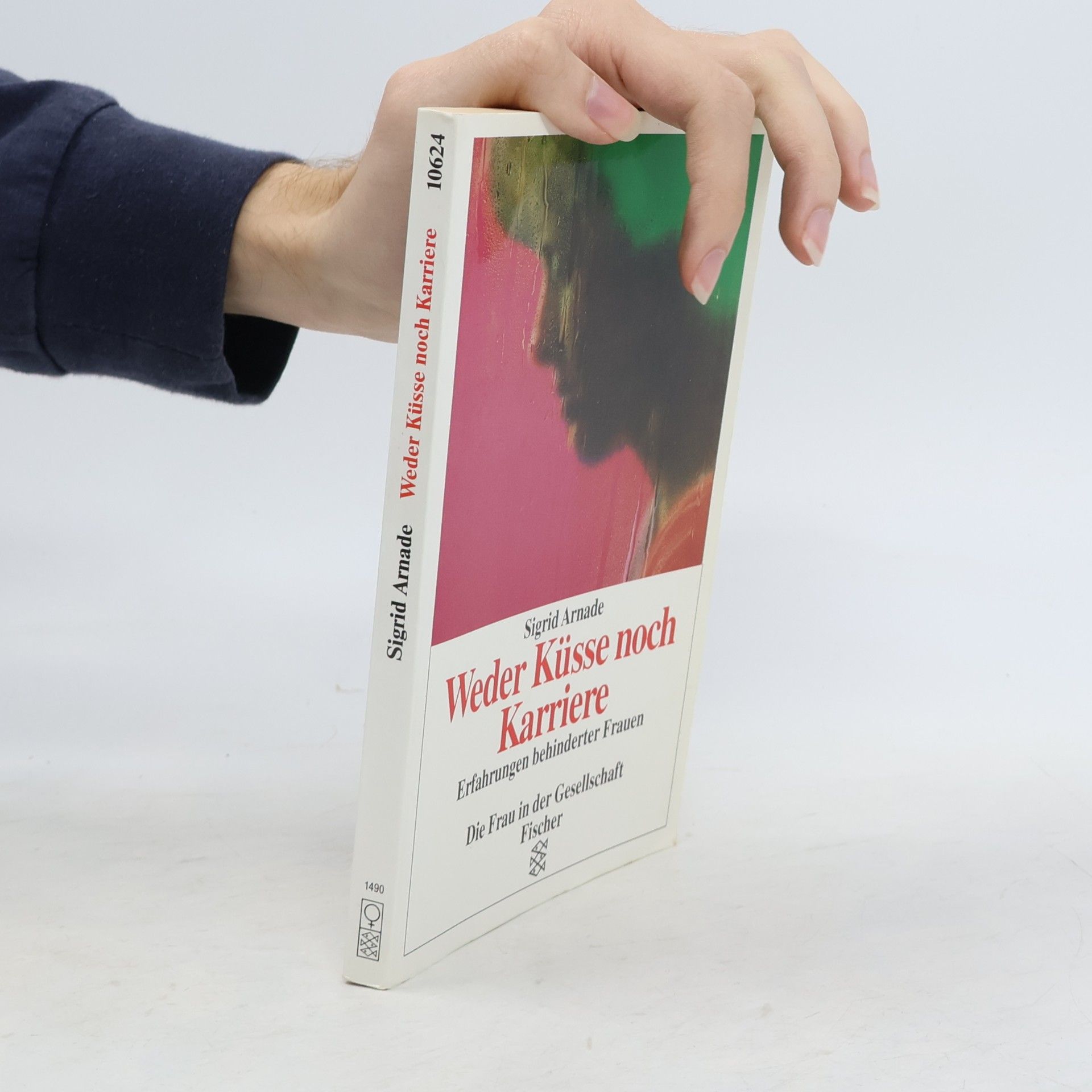 Sigrid Arnade Weder Küsse noch Karriere