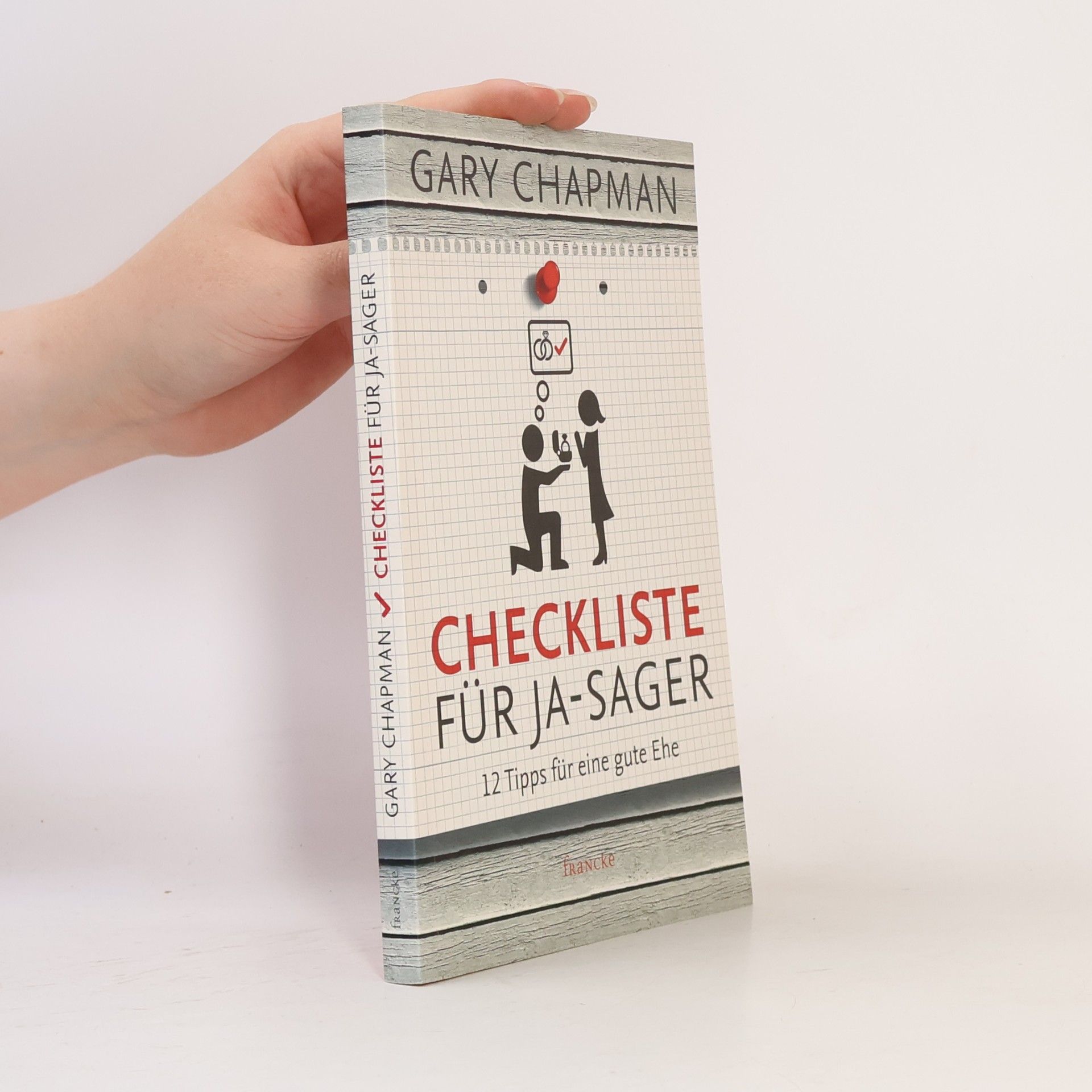 Gary Chapman Checkliste für Ja-Sager