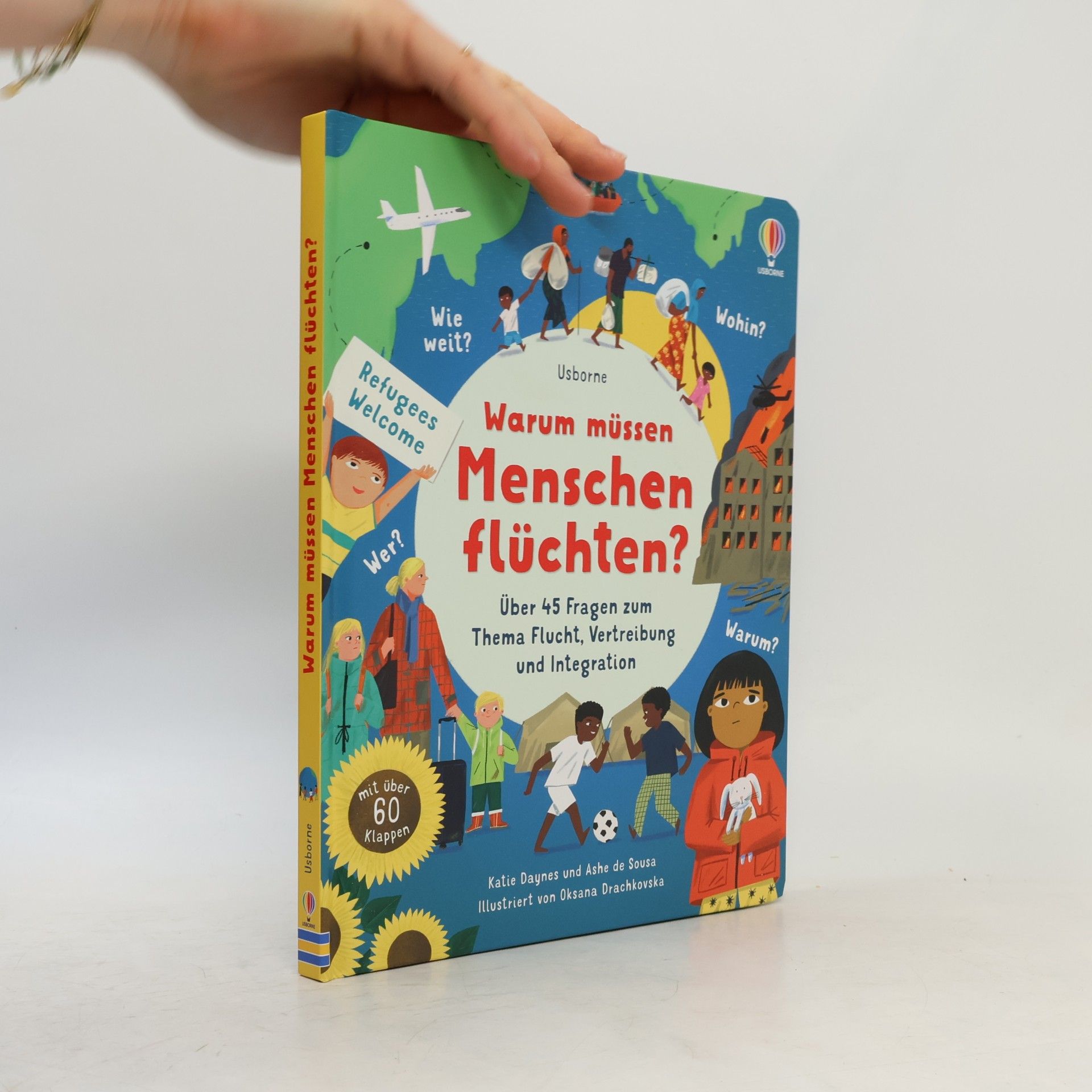 Kolektiv autorů Warum müssen Menschen flüchten?. Buch mit über 60 Klappen – über 45 Fragen zum Thema Flucht, Vertreibung und Integration altersgerecht beantwortet – ab 6 Jahren