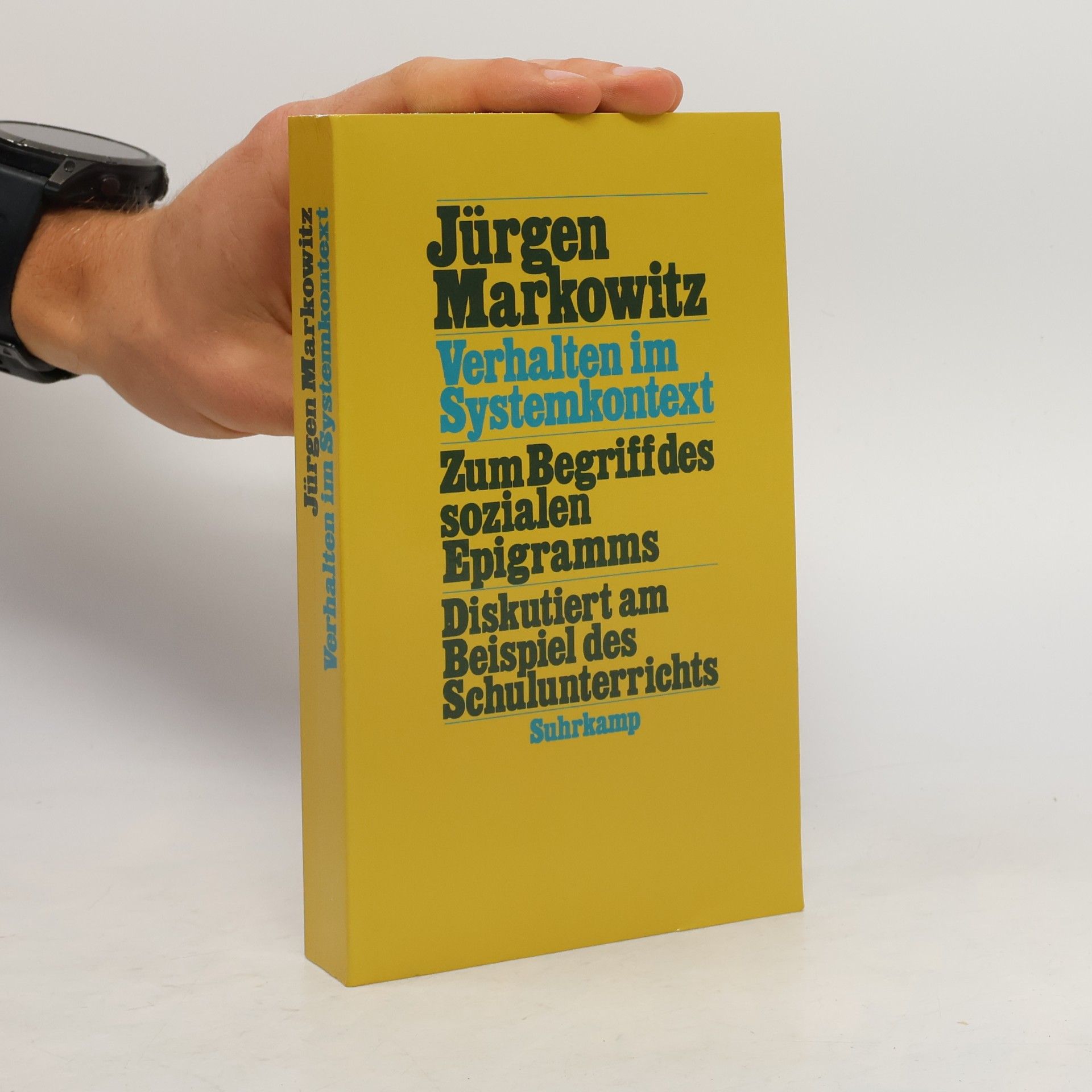 Jürgen Markowitz Verhalten im Systemkontext