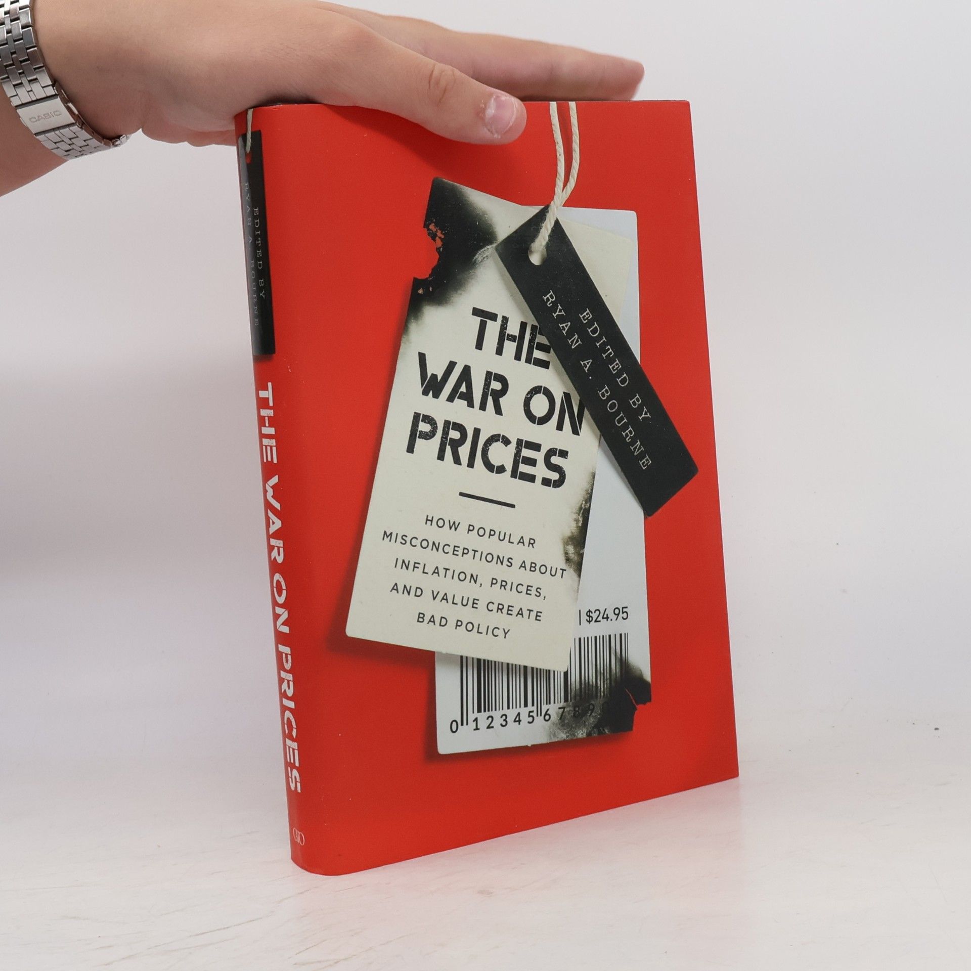 Ryan A. Bourne The War on Prices