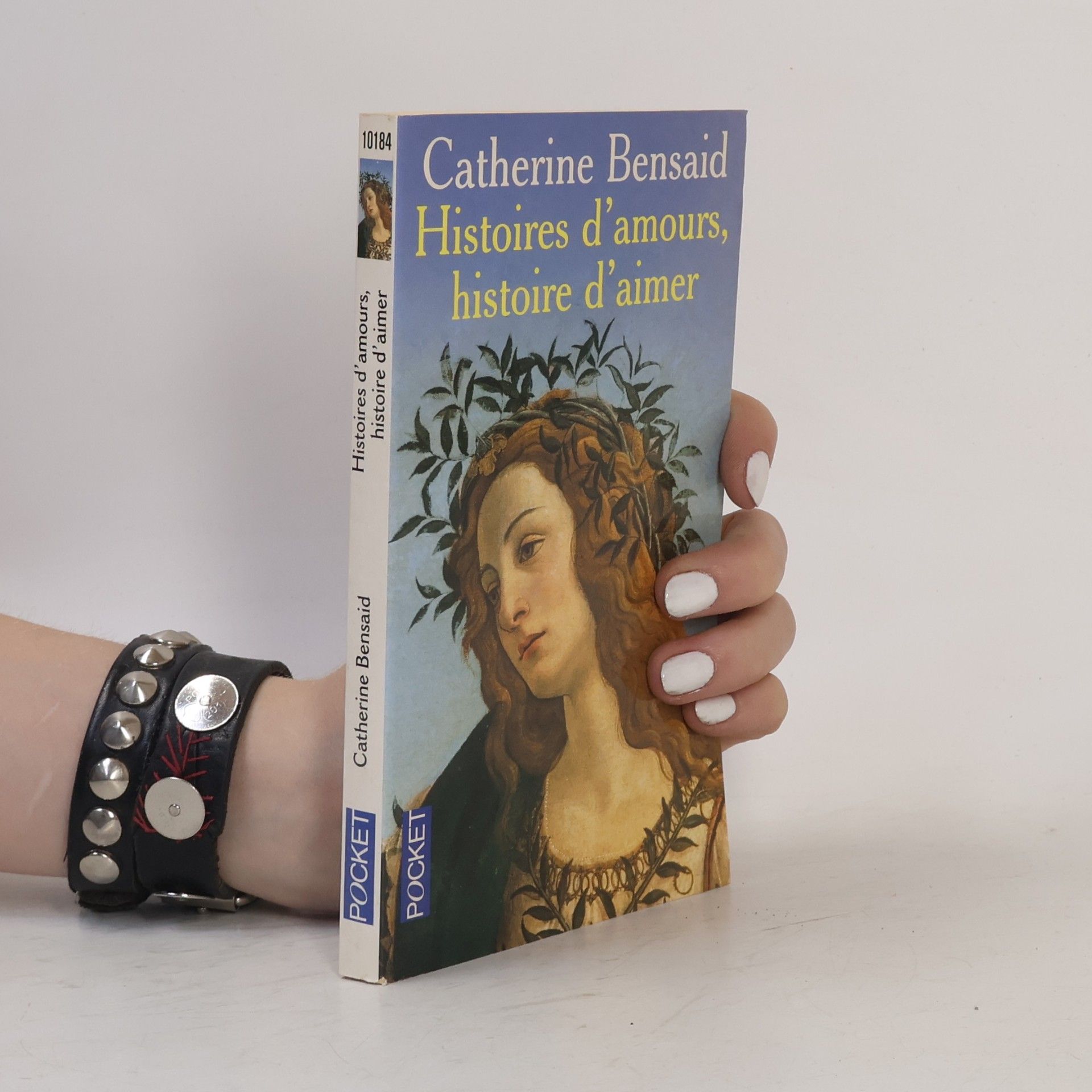 Catherine Bensaid Histoires d'amours, histoire d'aimer