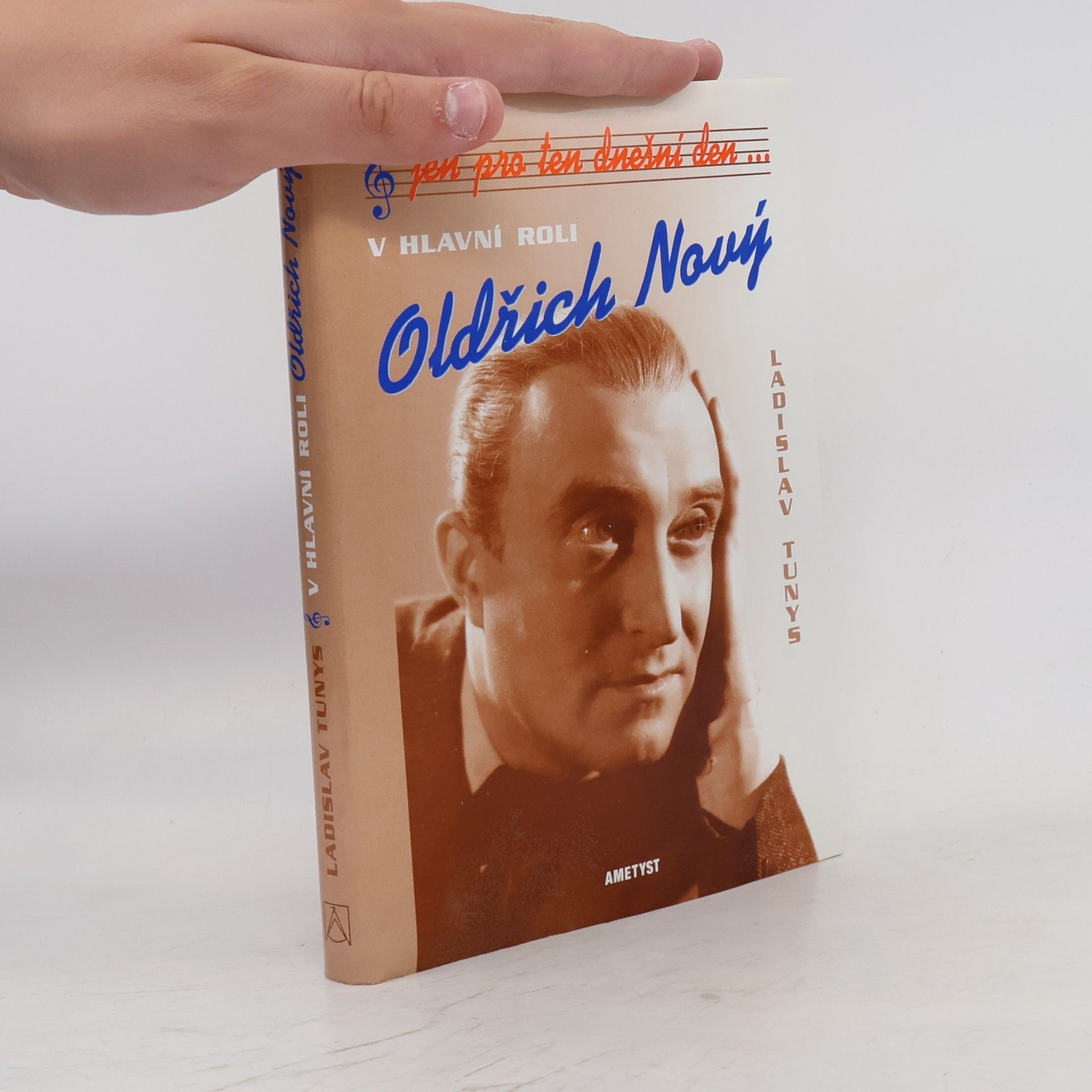 Ladislav Tunys Jen pro ten dnešní den... V hlavní roli Oldřich Nový