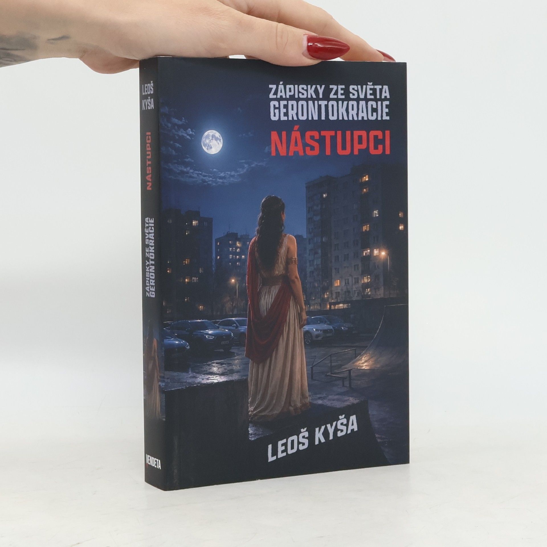 Leoš Kyša Nástupci: Zápisky ze světa Gerontokracie