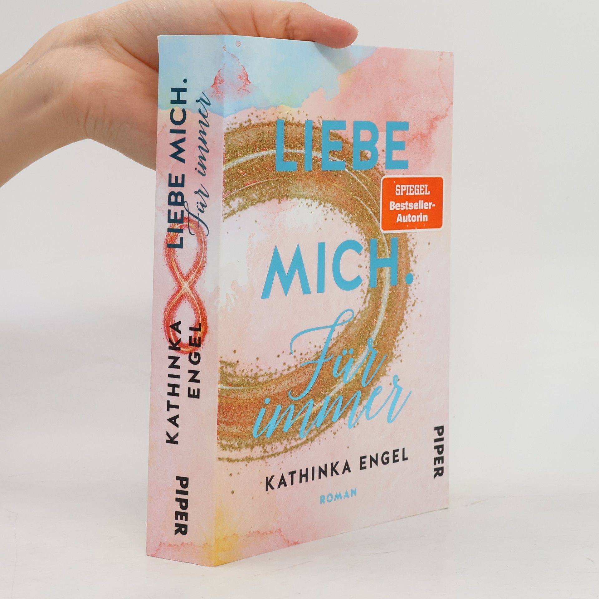 Kathinka Engel Liebe mich. Für immer