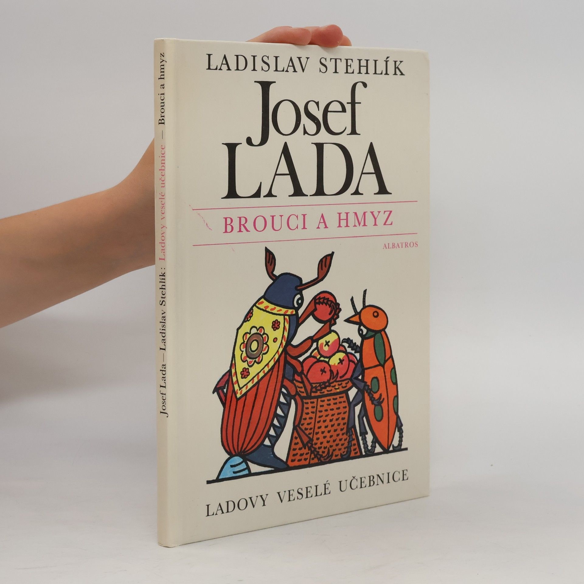 Ladislav Stehlík Brouci a hmyz