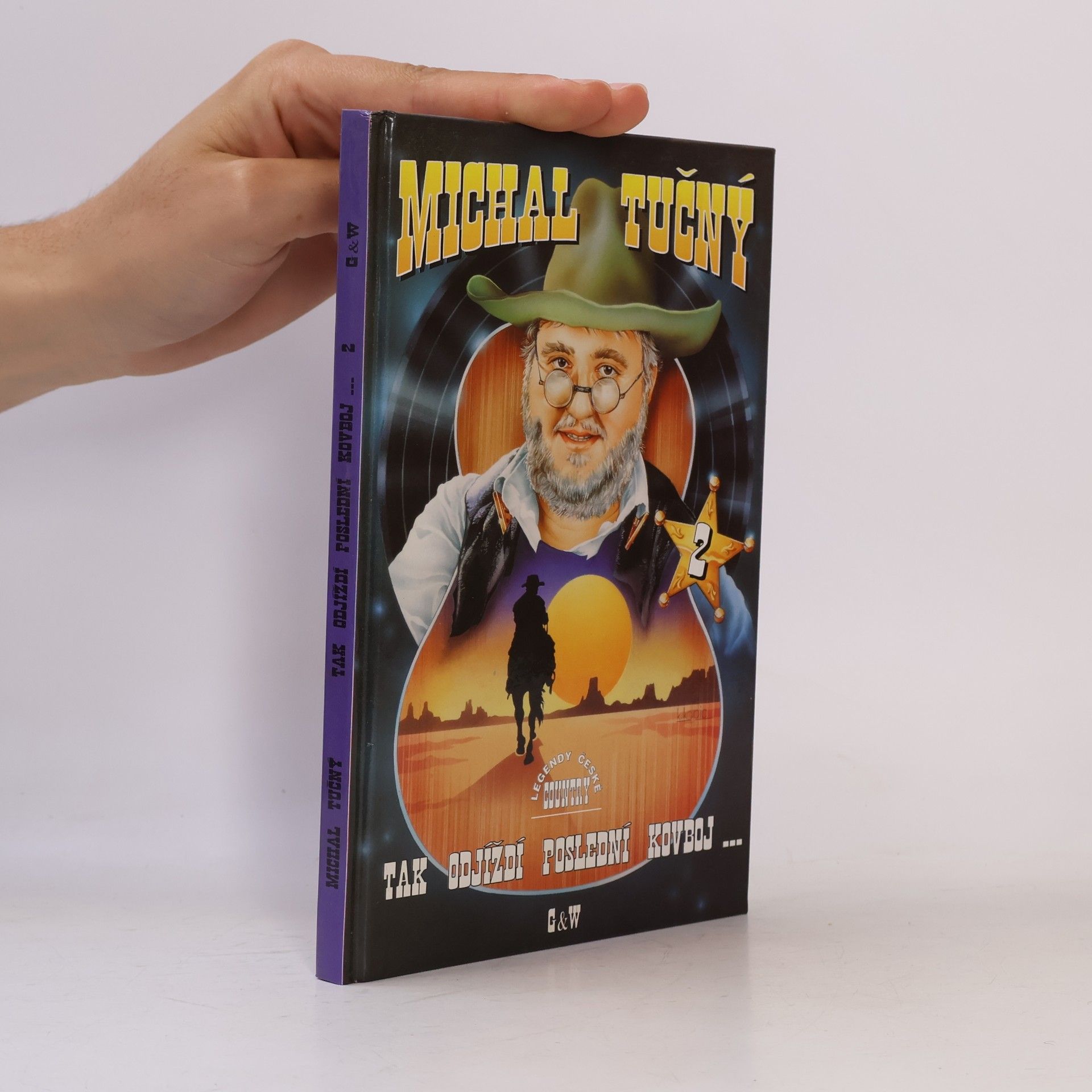 Michal Tučný Legendy české country - 2: Tak odjíždí poslední kovboj...