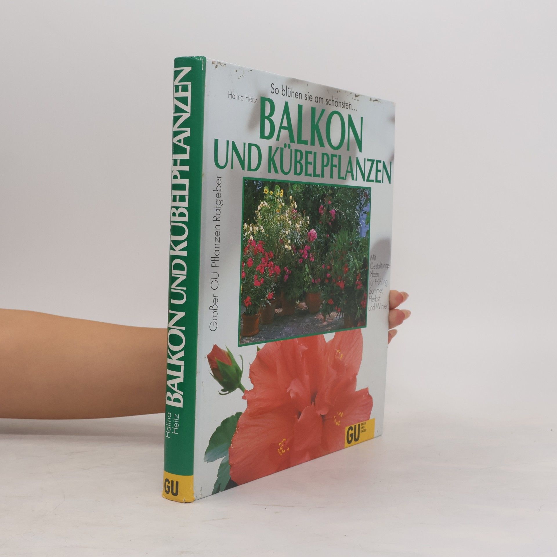 Halina Heitz Balkon- und Kübelpflanzen