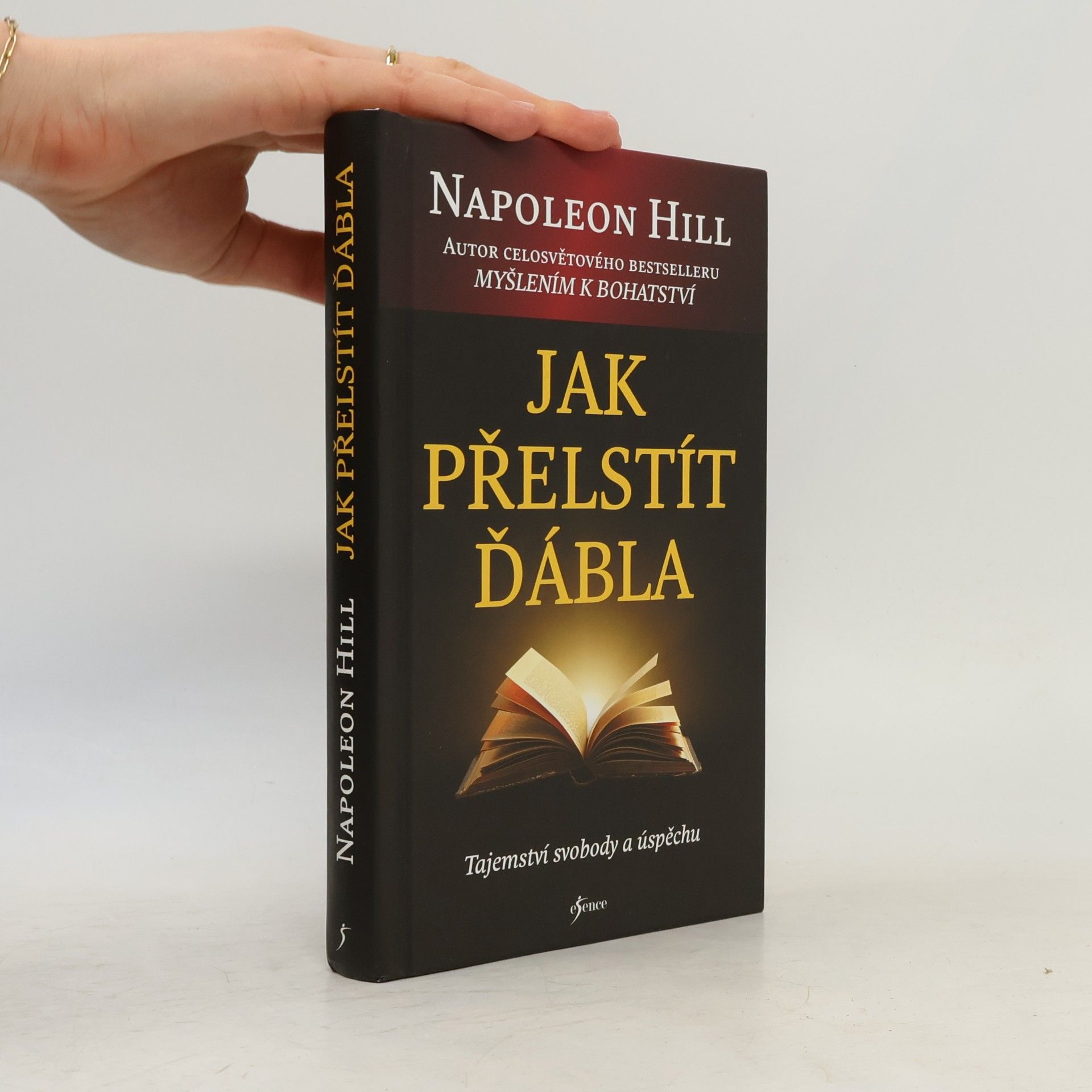 Napoleon Hill Jak přelstít ďábla. Tajemství svobody a úspěchu