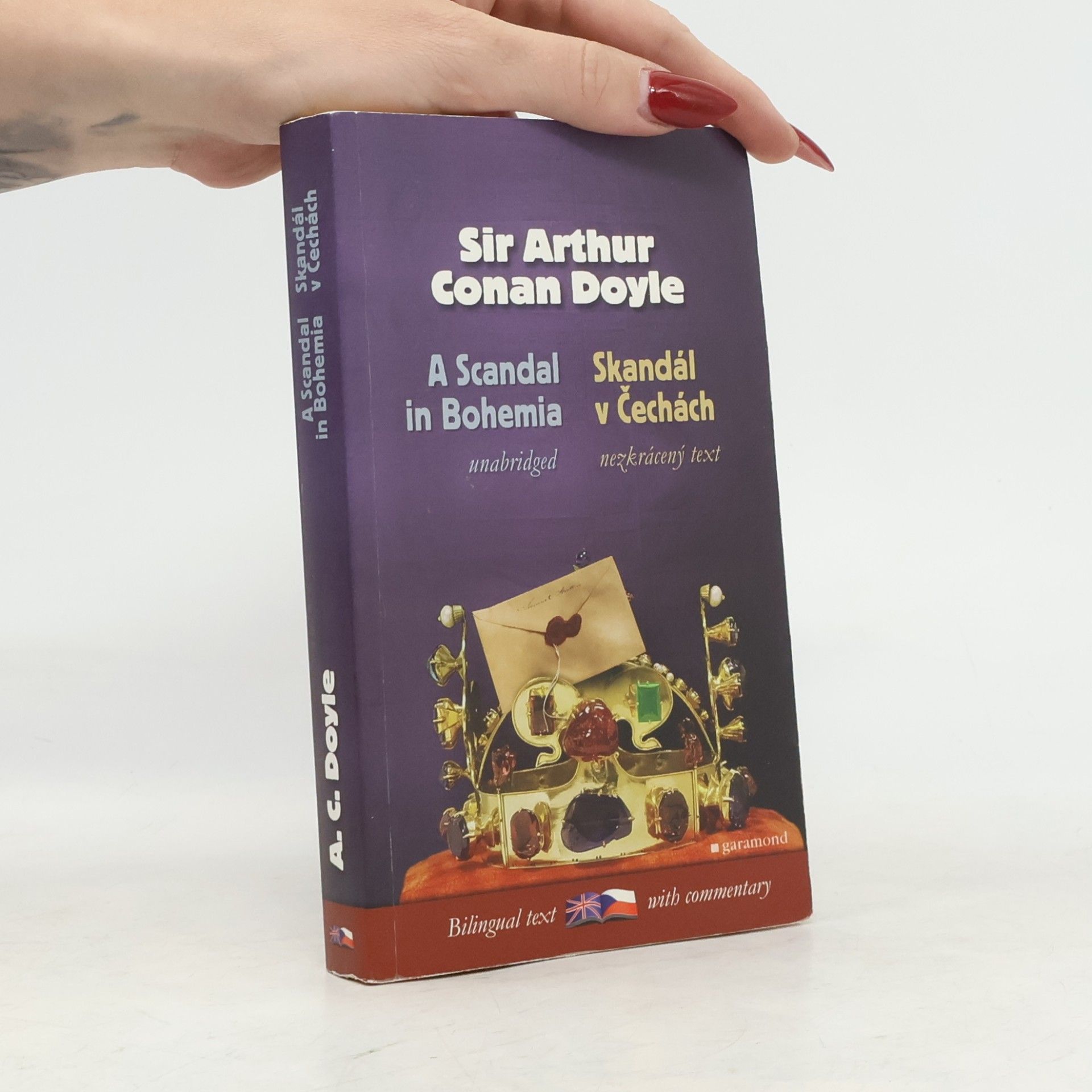 Arthur Conan Doyle A scandal in Bohemia and other cases of Sherlock Holmes. Skandál v Čechách a jiné případy Sherlocka Holmese