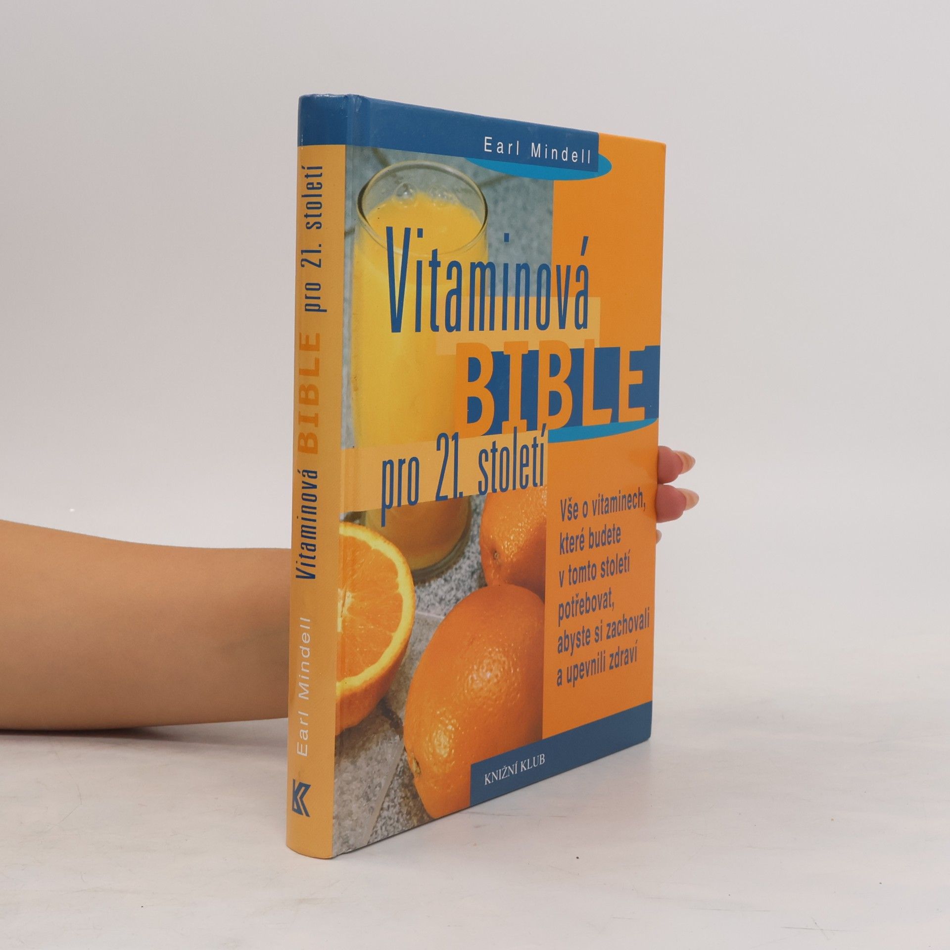 Earl Mindell Vitaminová bible pro 21. století