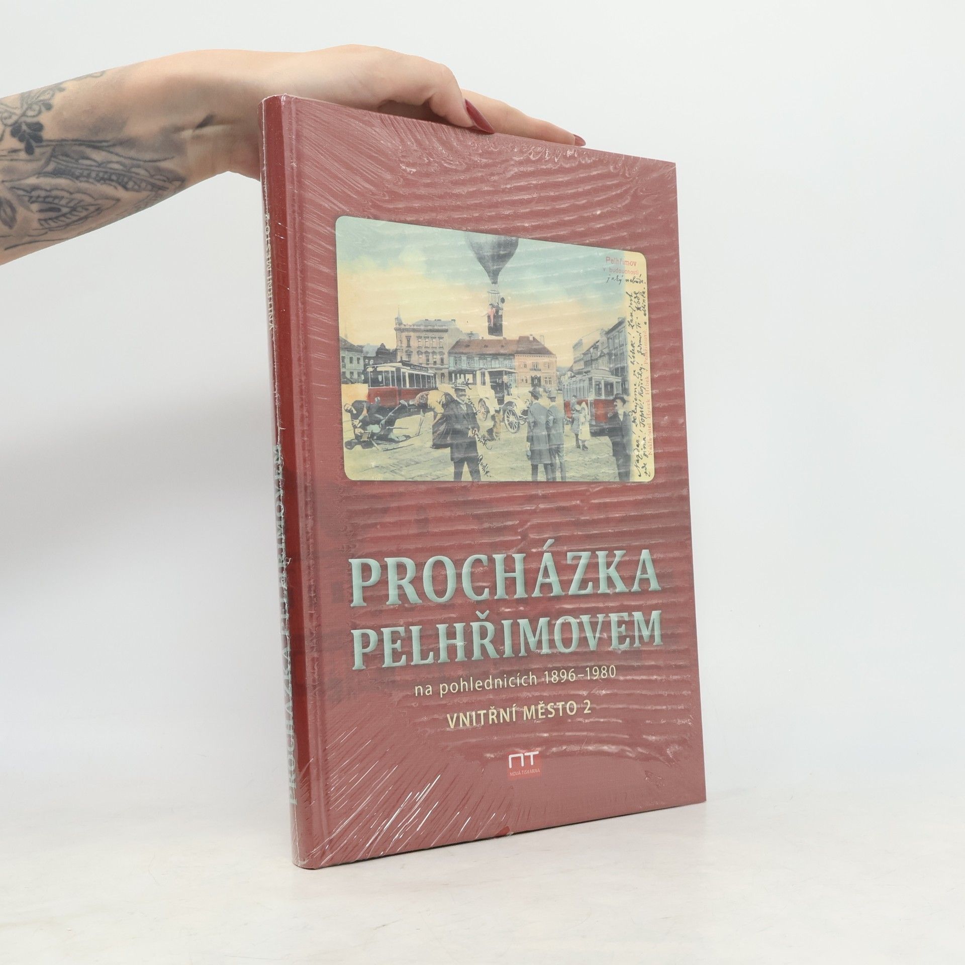 Rostislav Čech Procházka Pelhřimovem na pohlednicích 1897-1980