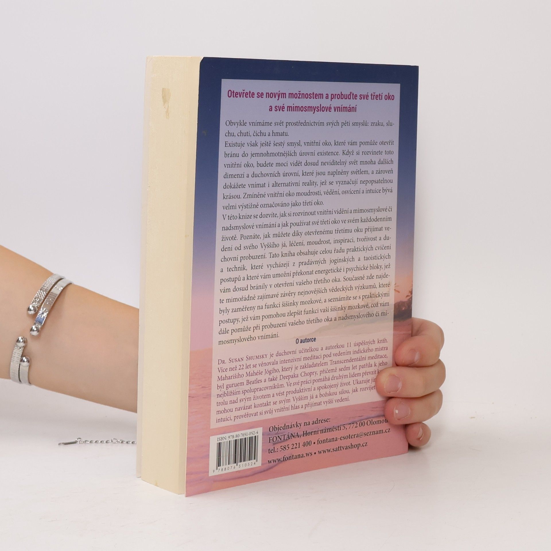 Susan G. Shumsky Probuďte své třetí oko : jak vám aktivování šestého smyslu pomůže dosáhnout poznání, osvícení a rozvinout si intuici