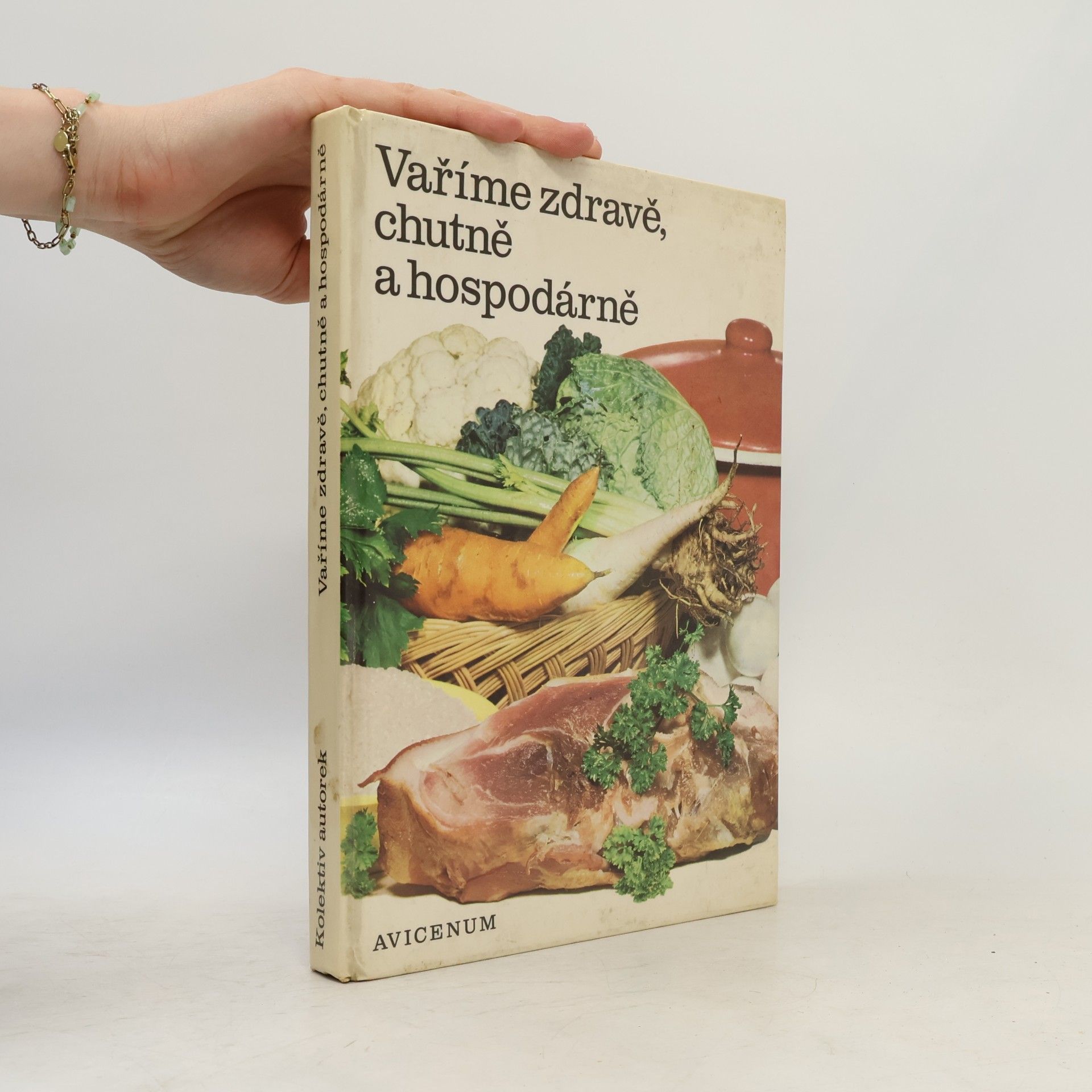 Various authors Vaříme zdravě, chutně a hospodárně