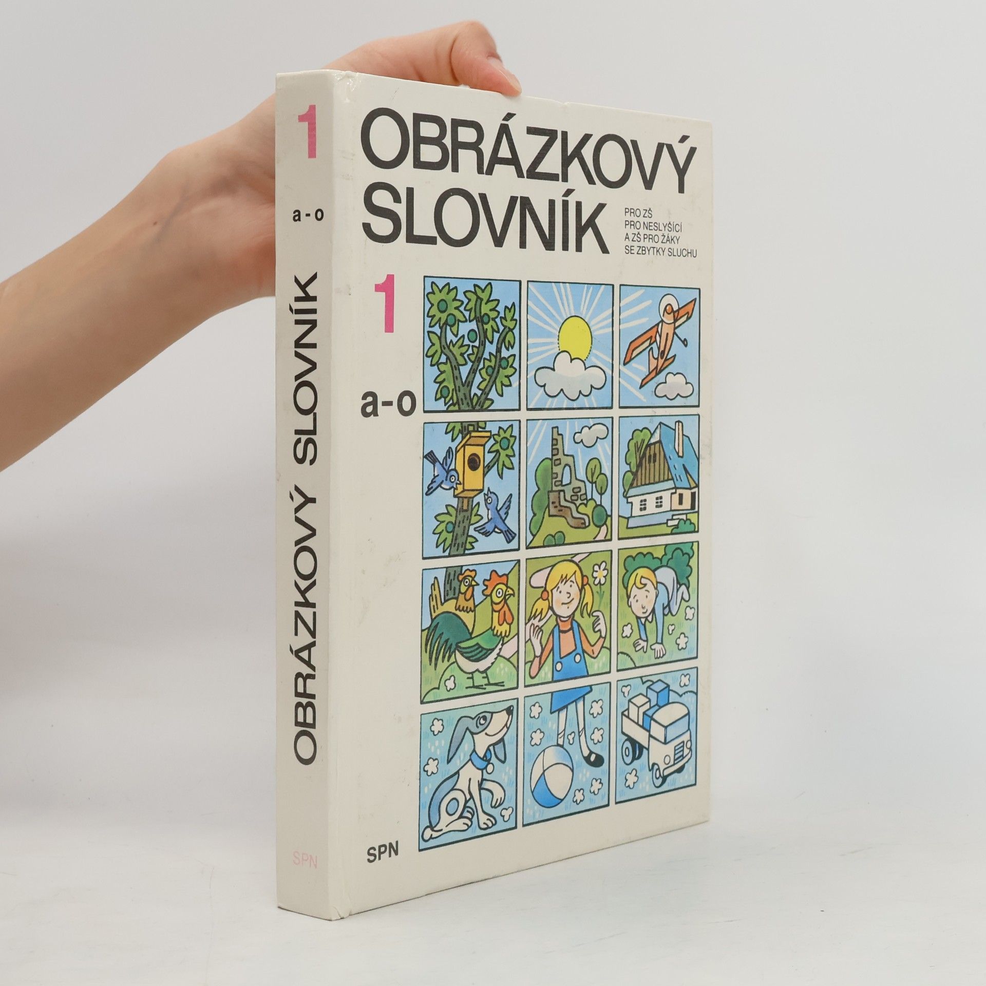 Autores varios Obrázkový slovník pro ZŠ pro neslyšící a ZŠ pro žáky se zbytky sluchu