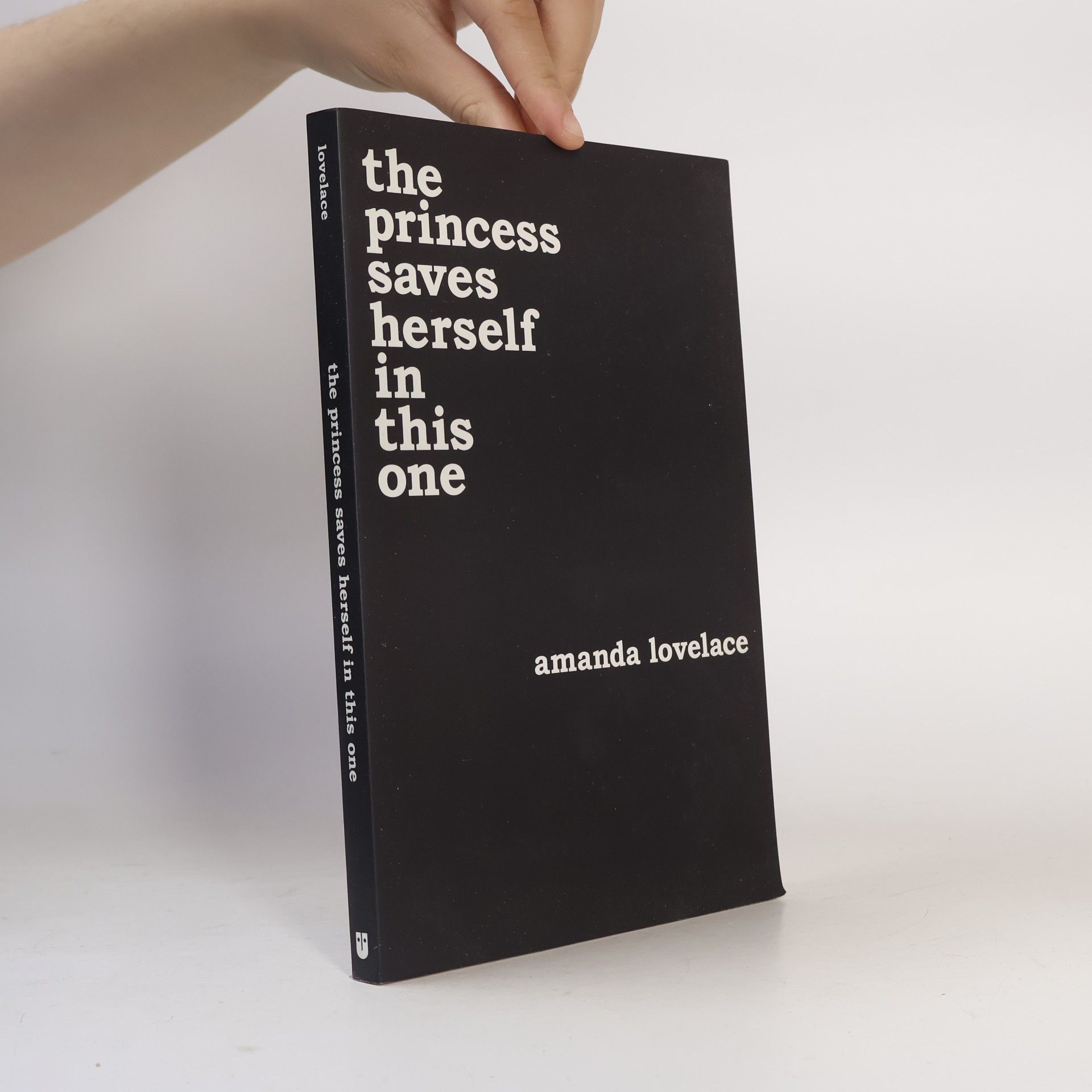 Amanda Lovelace The Princess Saves Herself in This One