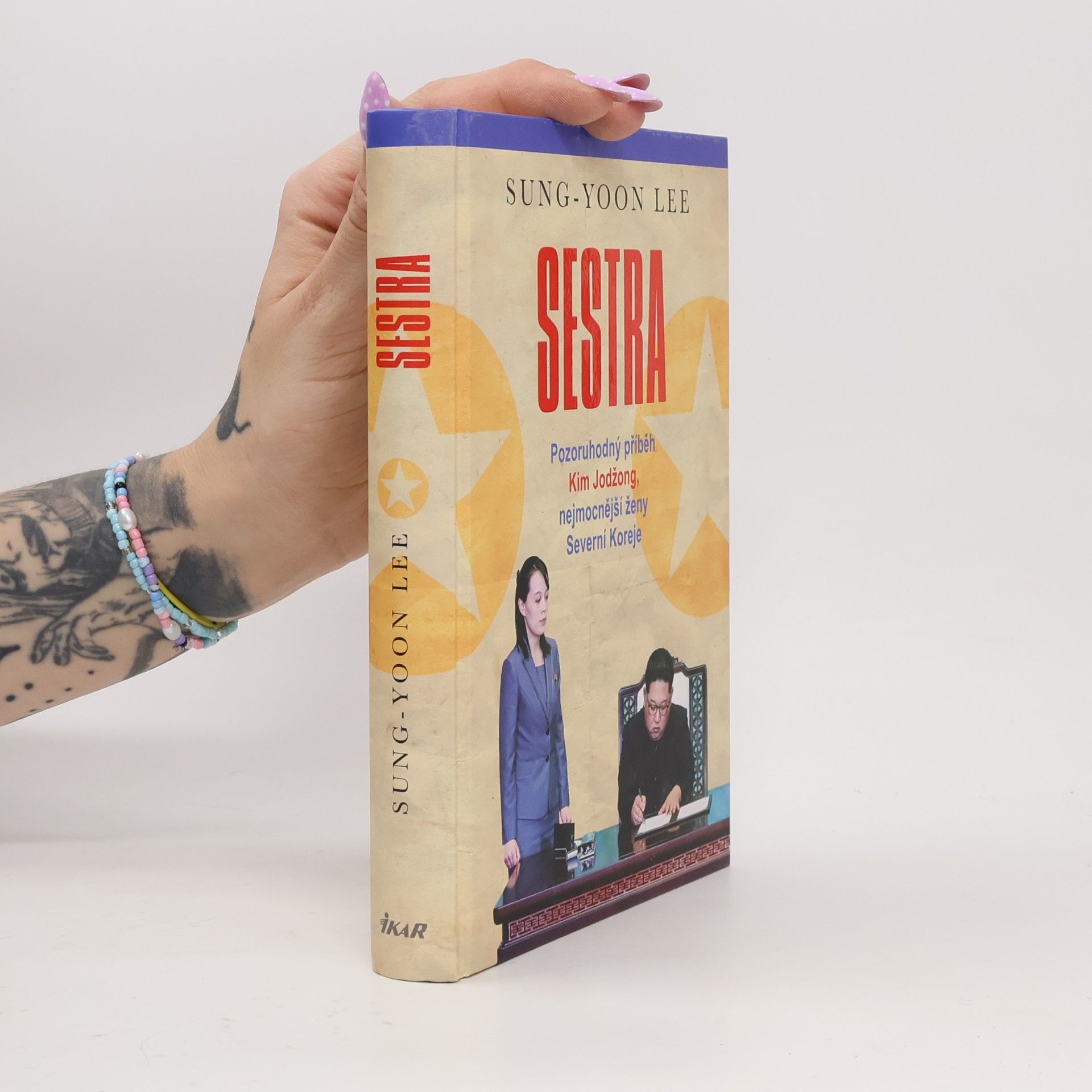 SungYoon Lee Sestra. Pozoruhodný příběh Kim Jodžong, nejmocnější ženy Severní Koreje