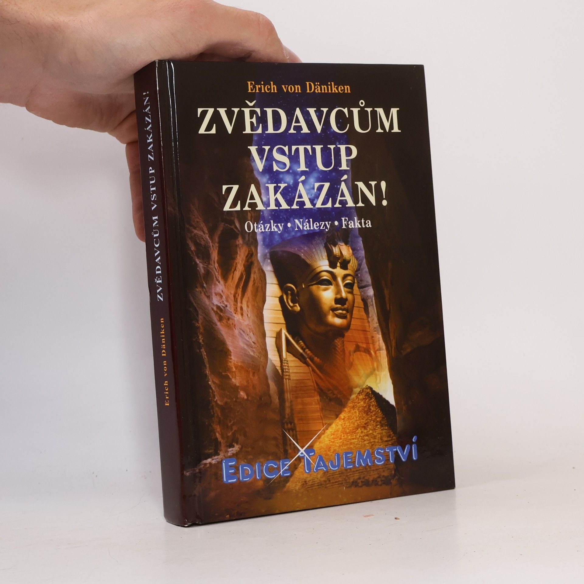 Erich von Däniken Zvědavcům vstup zakázán!