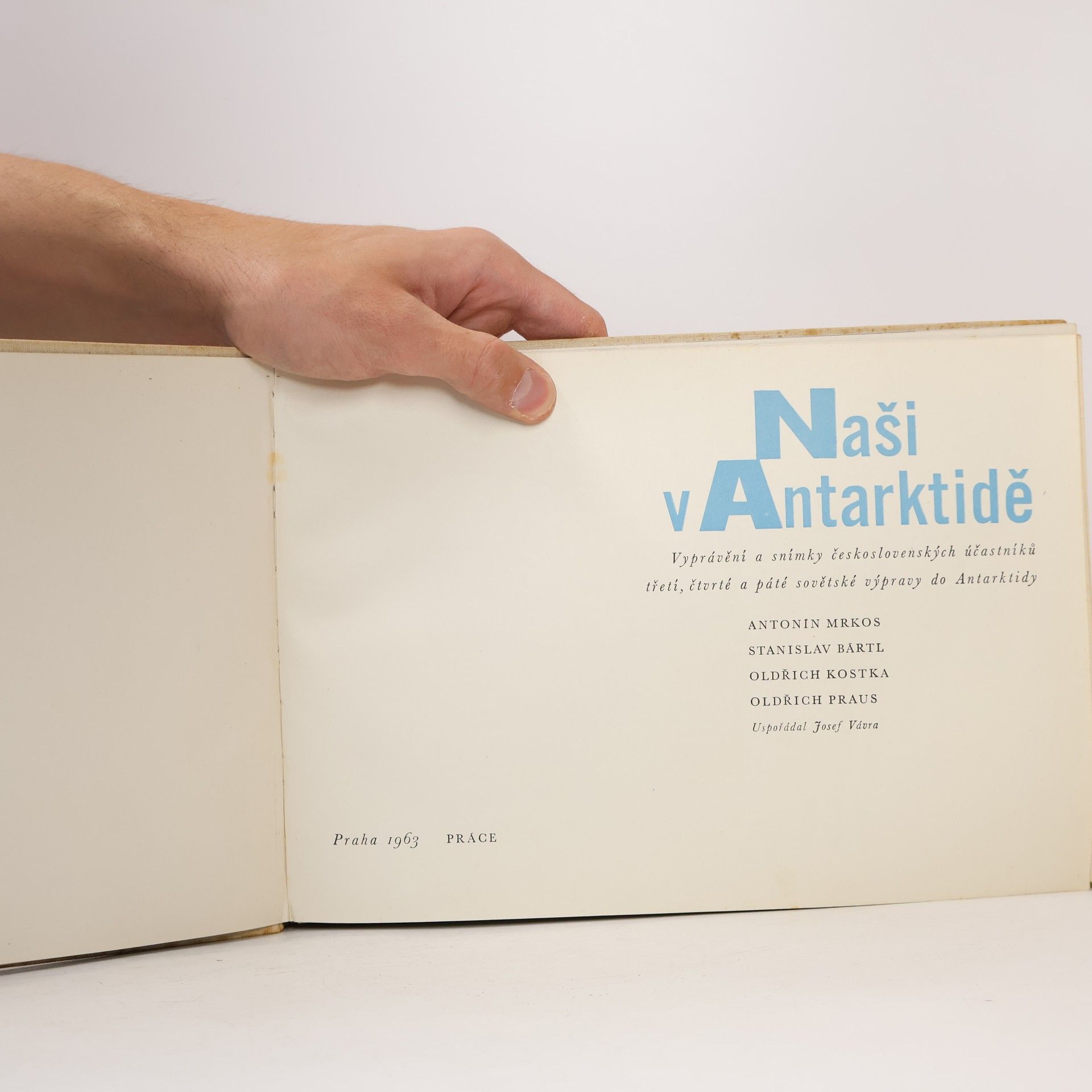 Antonín Mrkos Naši v Antarktidě