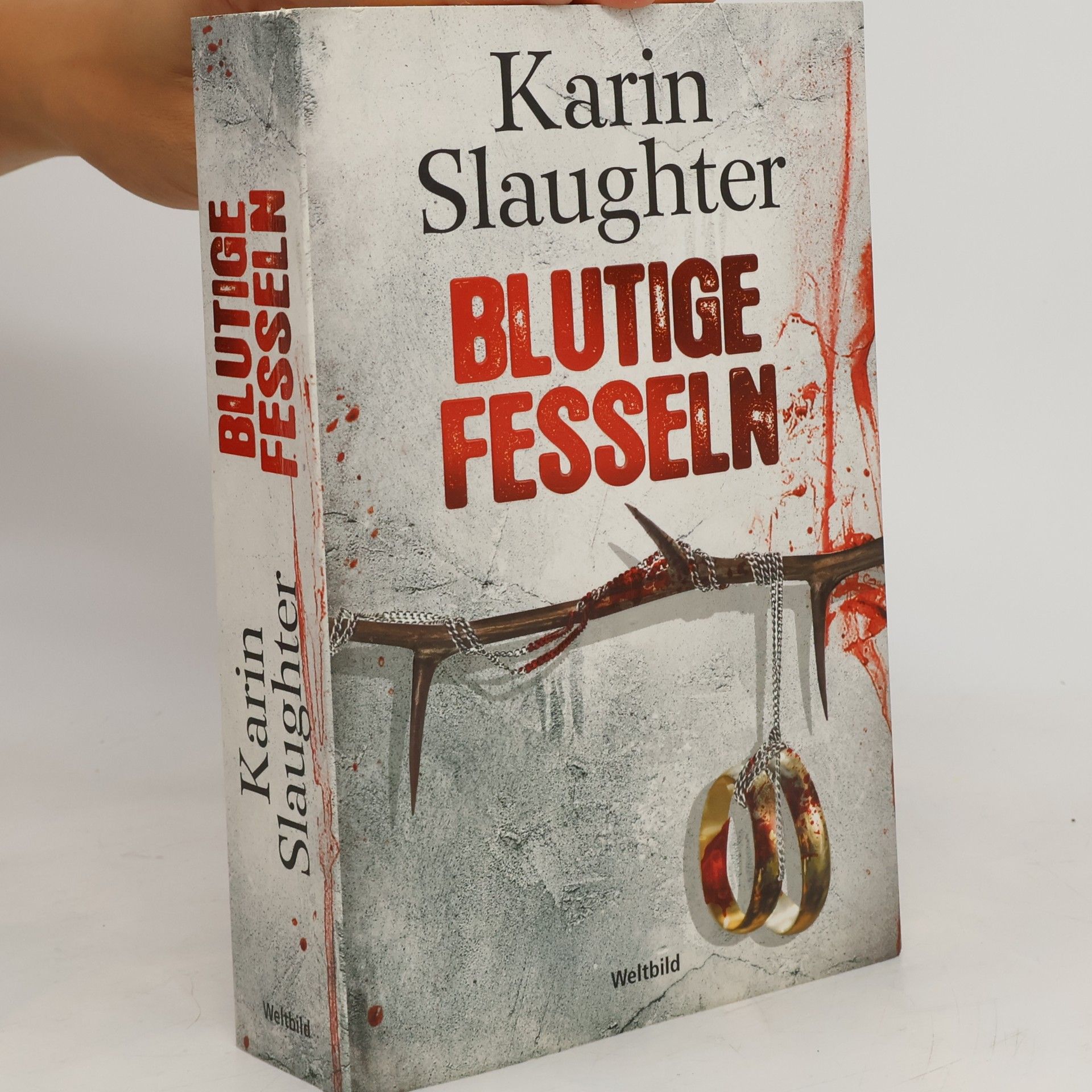 Karin Slaughter Blutige Fesseln