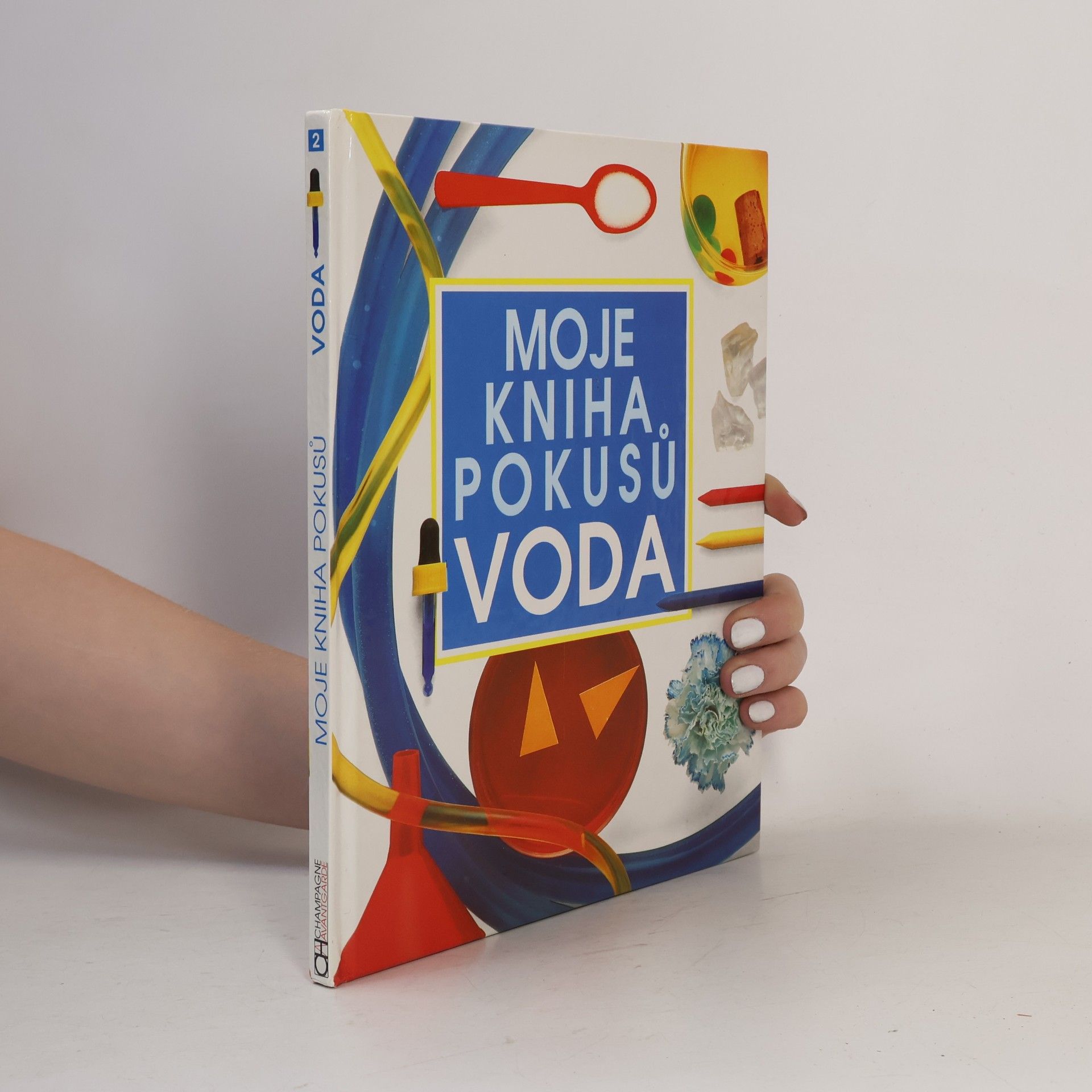 Neil Ardley Moje kniha pokusů. Voda