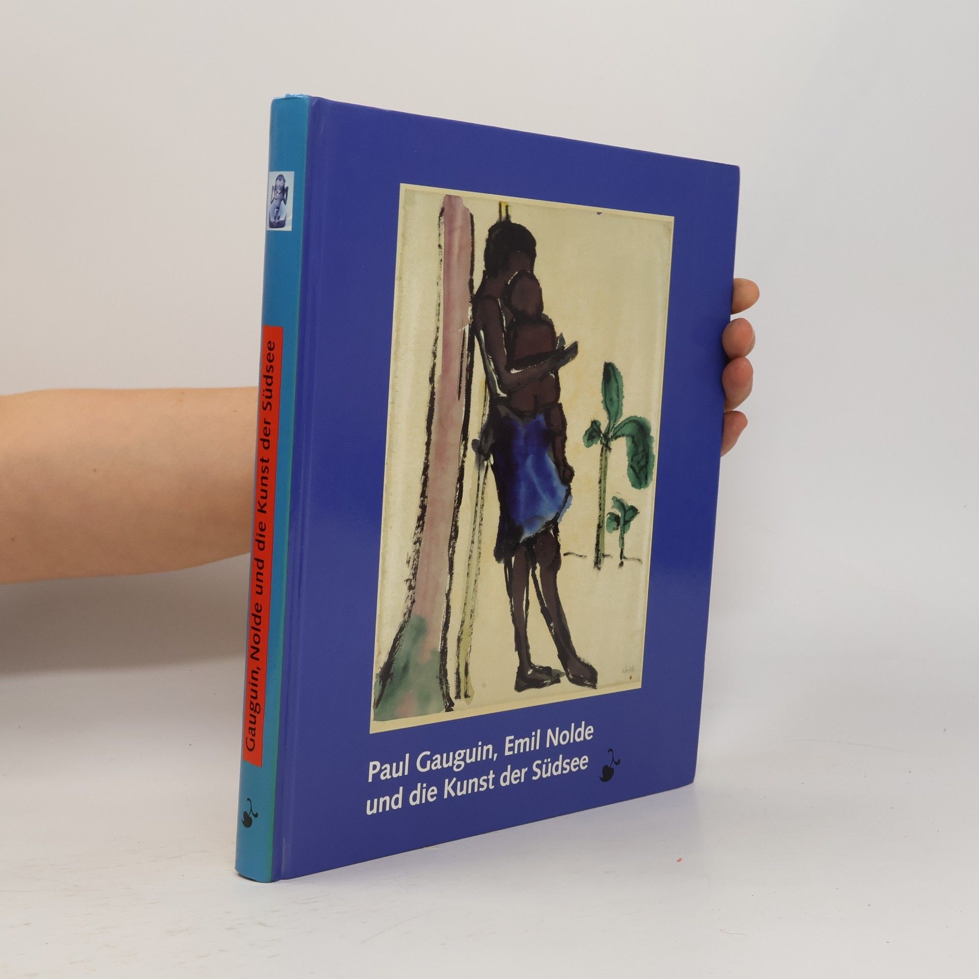 Autorenkollektiv Paul Gauguin, Emil Nolde und die Kunst der Südsee