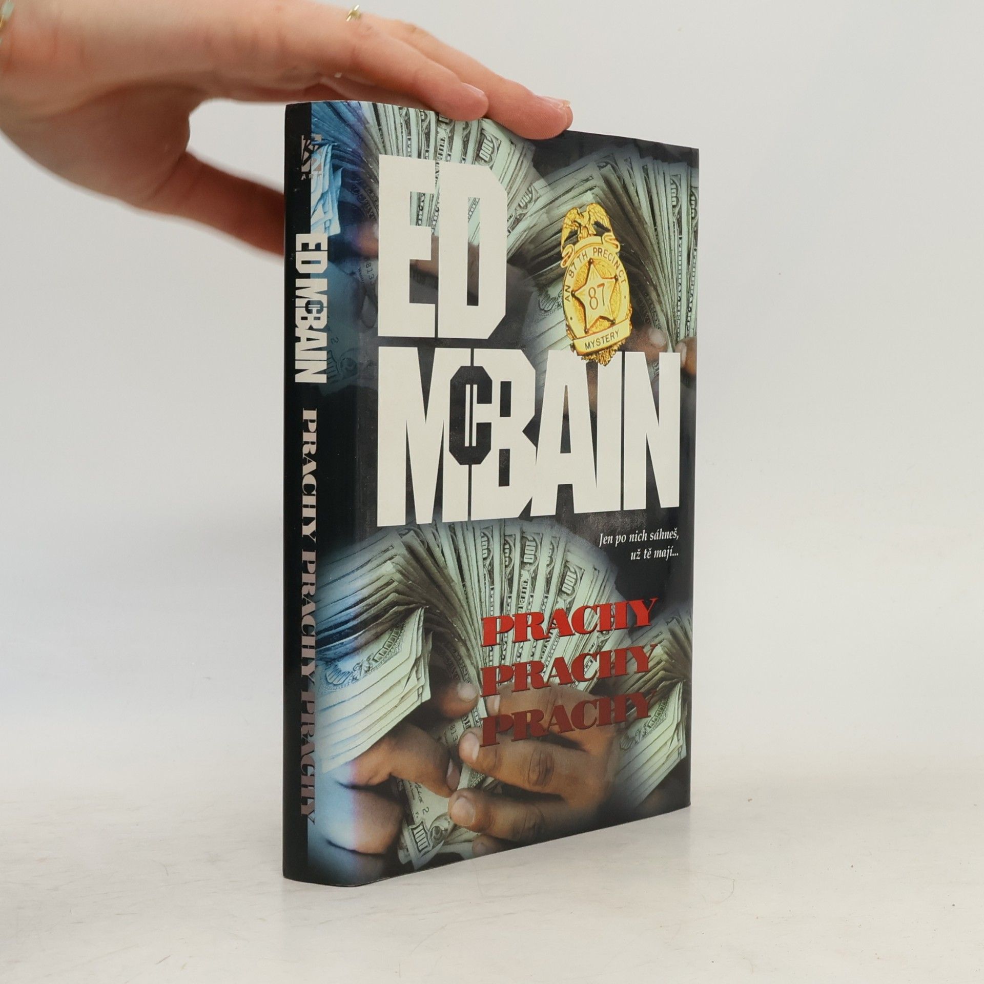 Ed McBain Prachy, prachy, prachy: Příběh z 87. revíru