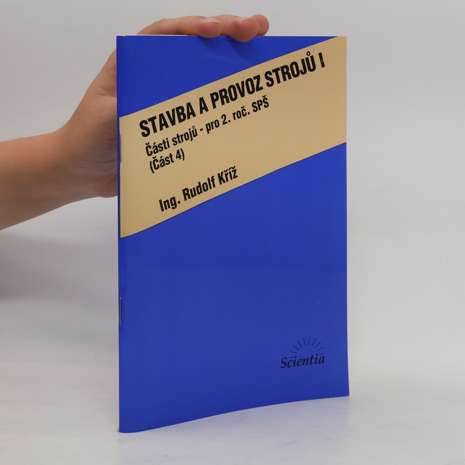 Rudolf Kříž Stavba a provoz strojů I.