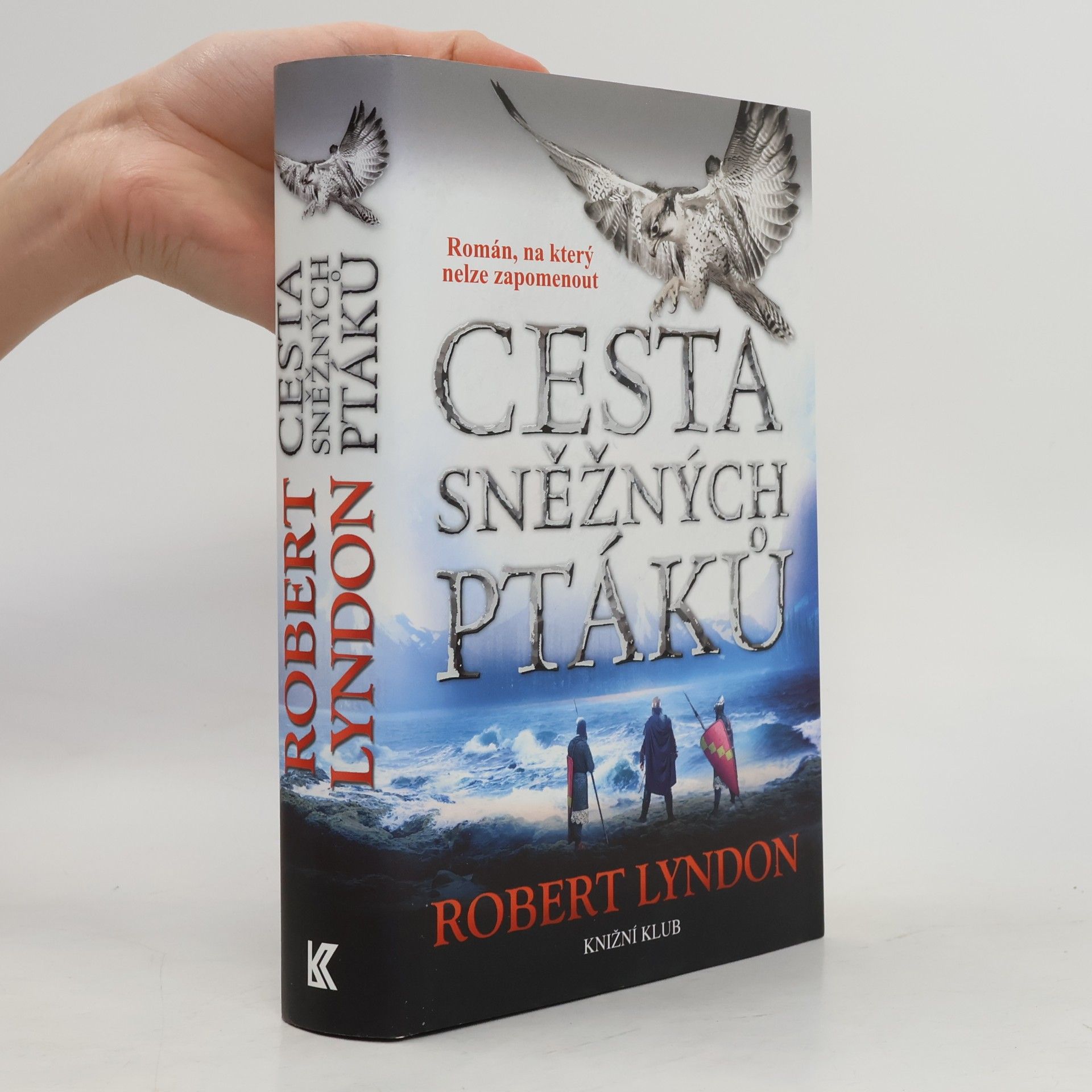 Robert Lyndon Cesta sněžných ptáků