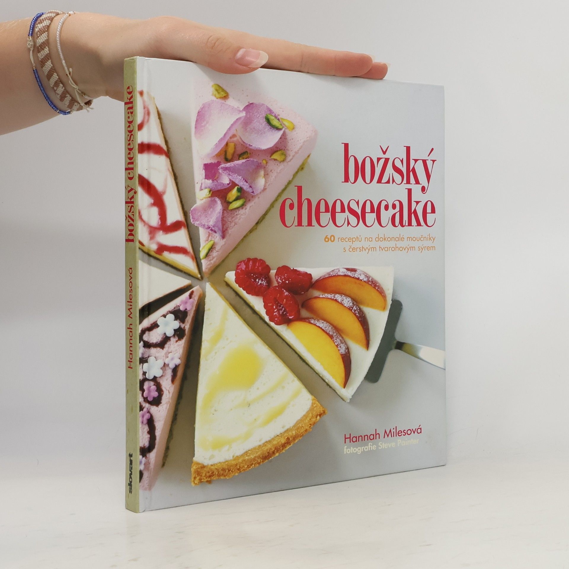 Hannah Miles Božský cheesecake - 60 receptů na dokonalé moučníky s čerstvým tvarohovým sýrem
