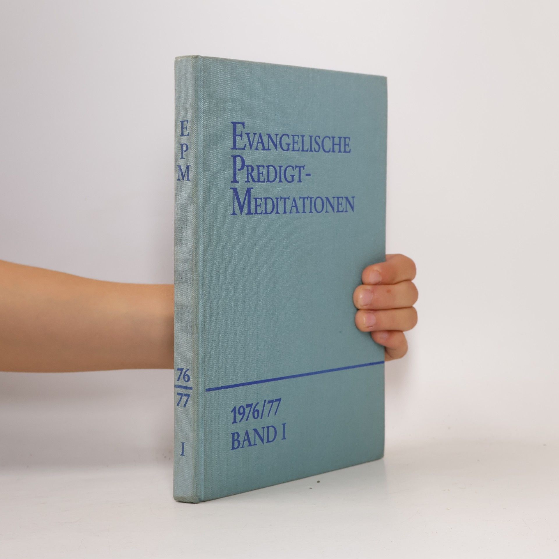 kolektiv Evangelische Predigtmeditationen. Band I. 1976/77