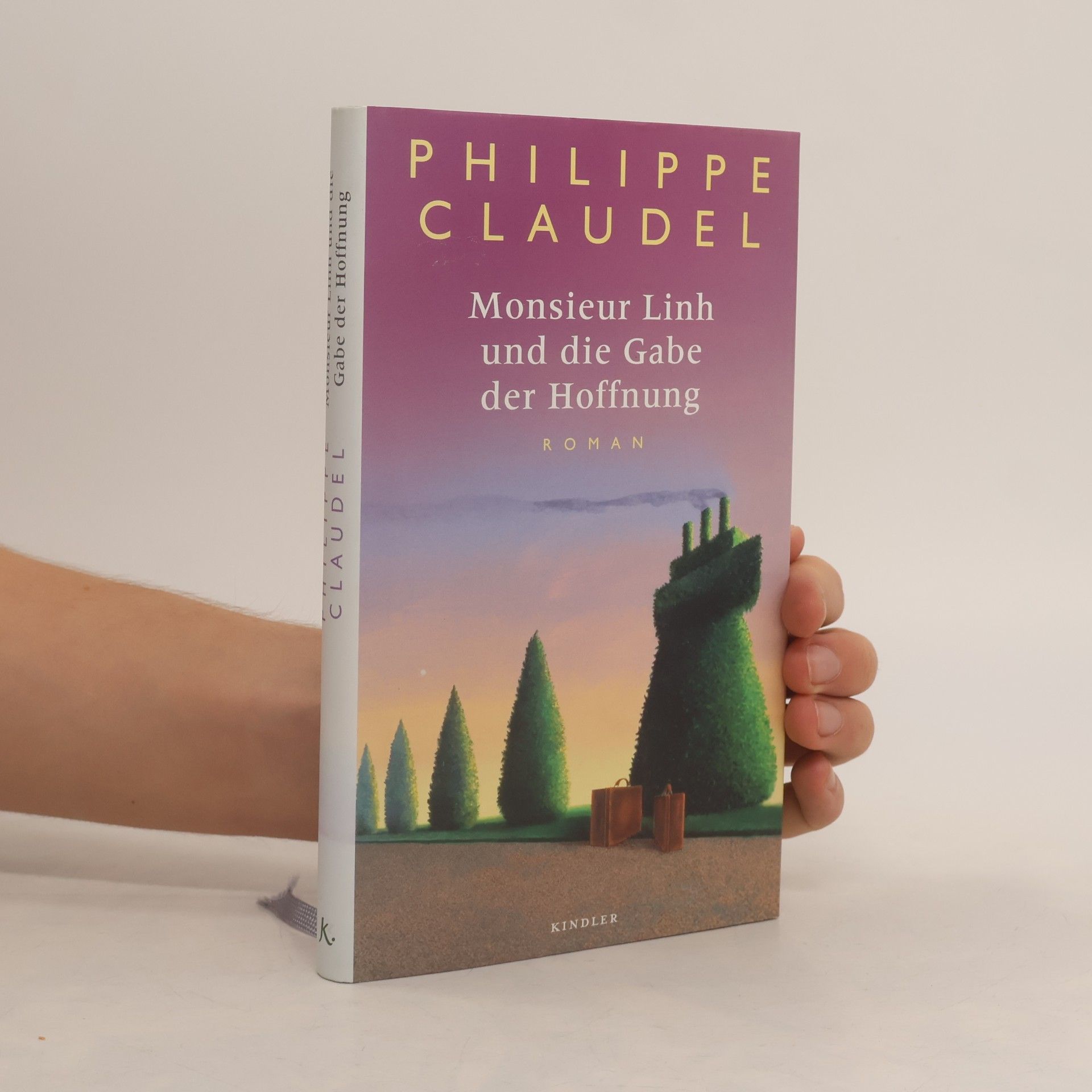 Philippe Claudel Monsieur Linh und die Gabe der Hoffnung